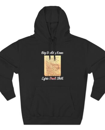 Big Daddy Kane Ain't No Half Steppin Lyric sheet Three-Panel Fleece Hoodie