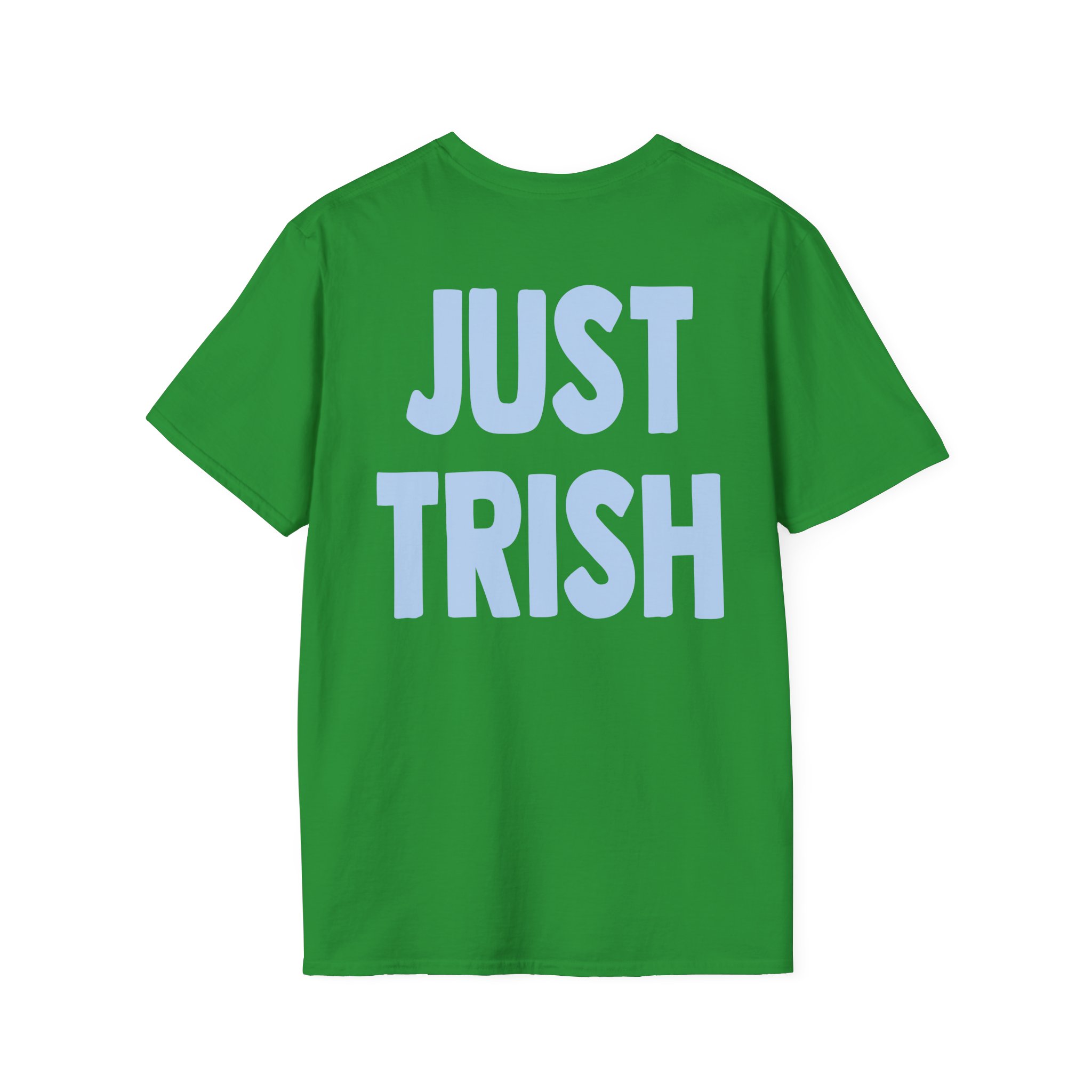 Just Trish Unisex Softstyle T-Shirt