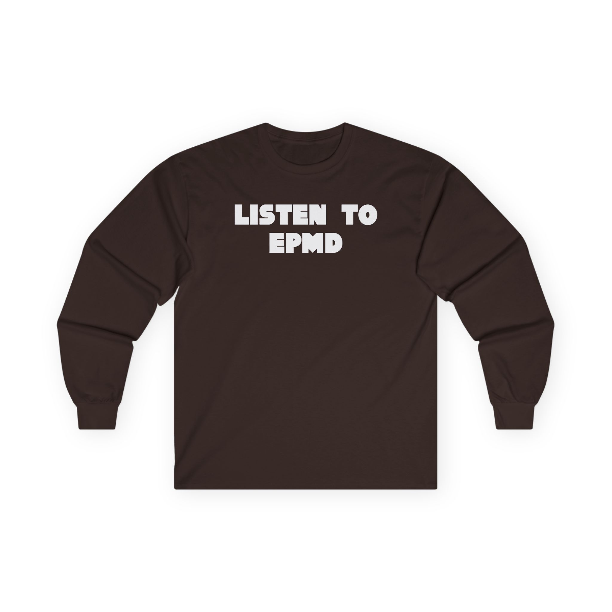 Epmd Listen to Unisex Ultra Cotton Long Sleeve Tee