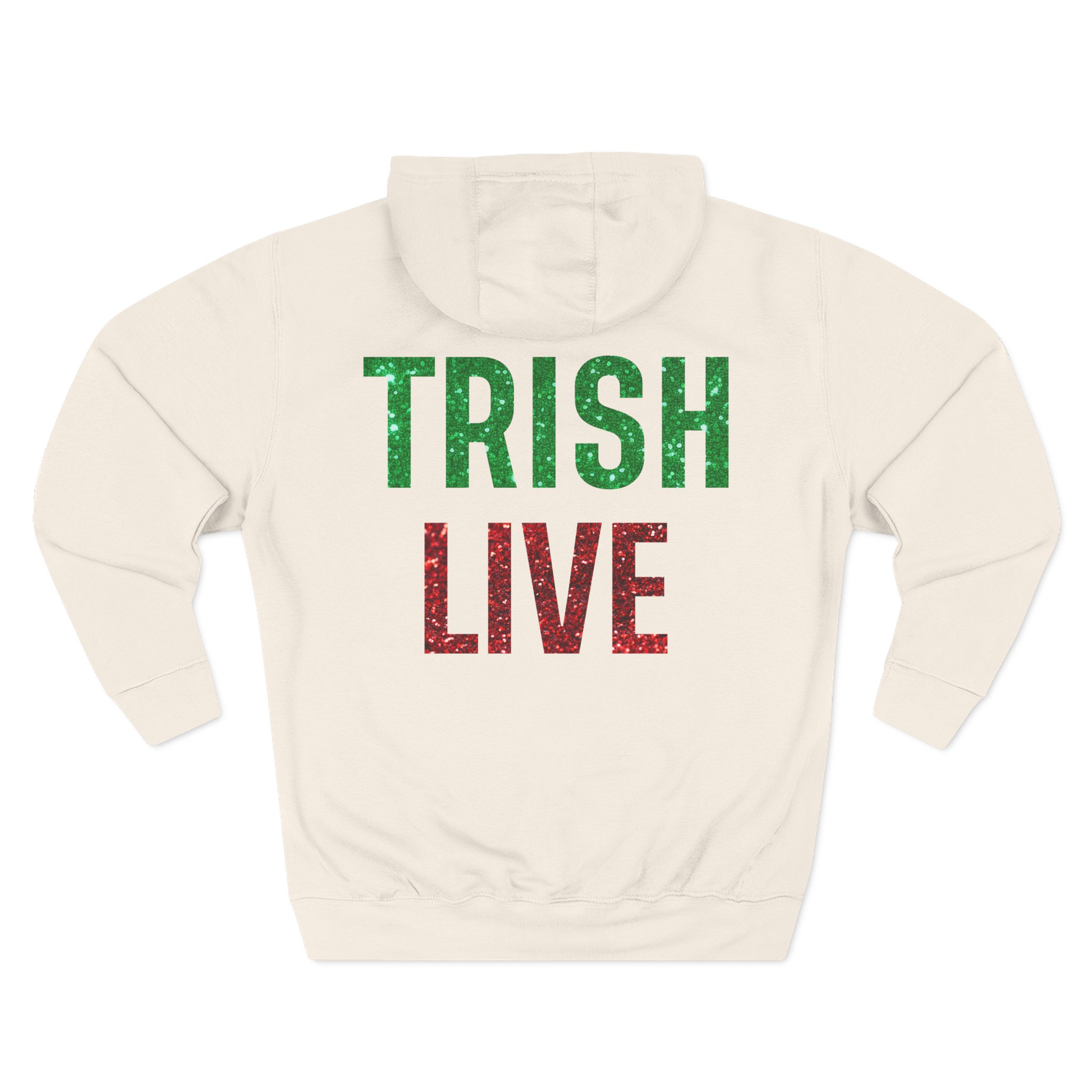 Just Trish Live Three-Panel Fleece Hoodie