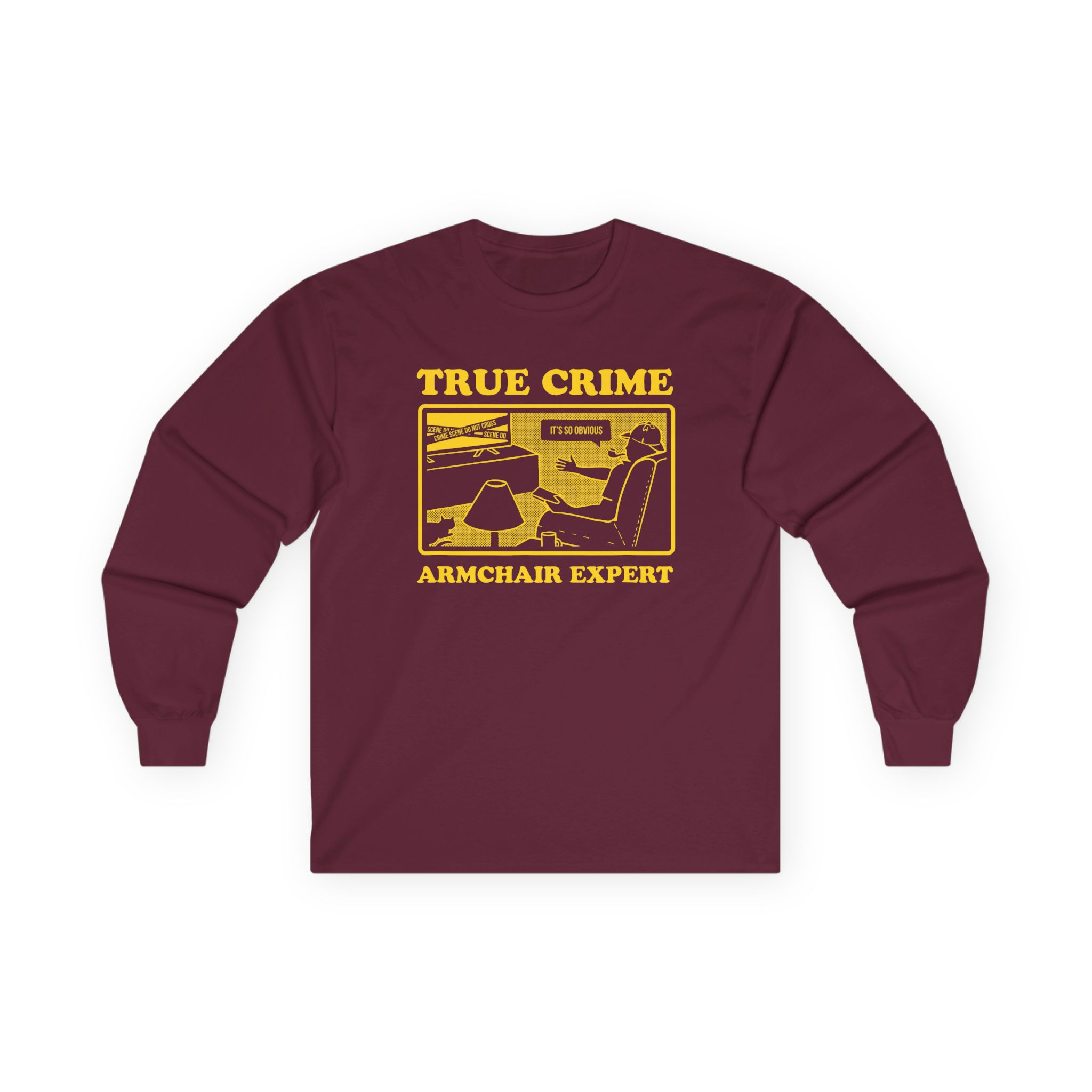 Armchair Expert True Crime Armchair Expert Unisex Ultra Cotton Long Sleeve Tee
