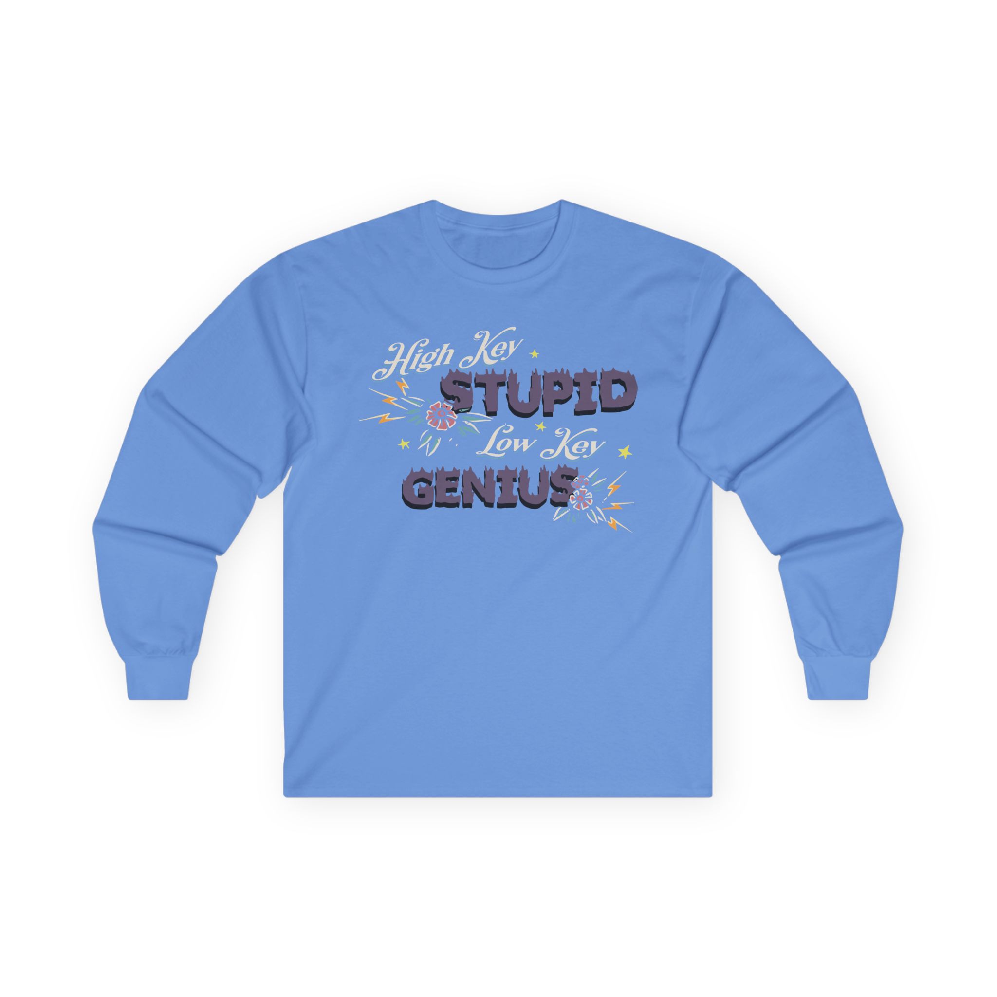 Kallmekris High Key Stupid Genius Unisex Ultra Cotton Long Sleeve Tee