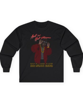 Big Daddy Kane Ain't No Half Steppin Unisex Ultra Cotton Long Sleeve Tee