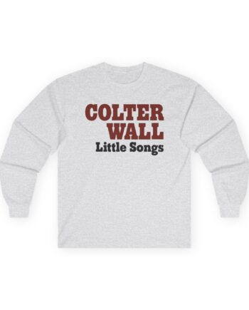 Colter Wall Little Songs Unisex Ultra Cotton Long Sleeve Tee