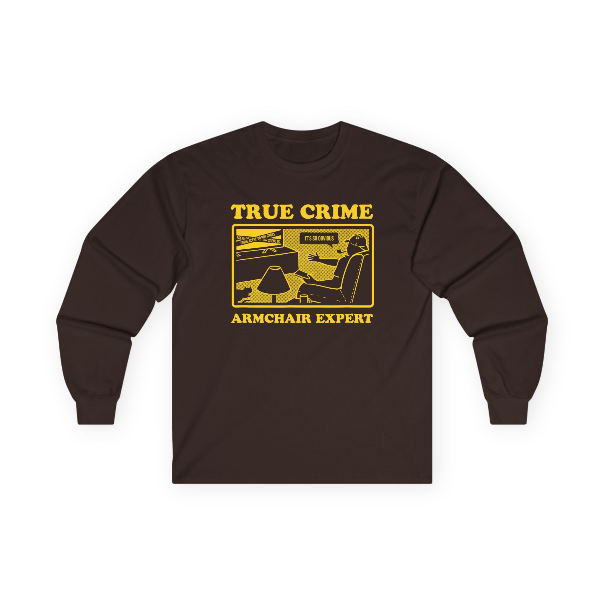 Armchair Expert True Crime Armchair Expert Unisex Ultra Cotton Long Sleeve Tee