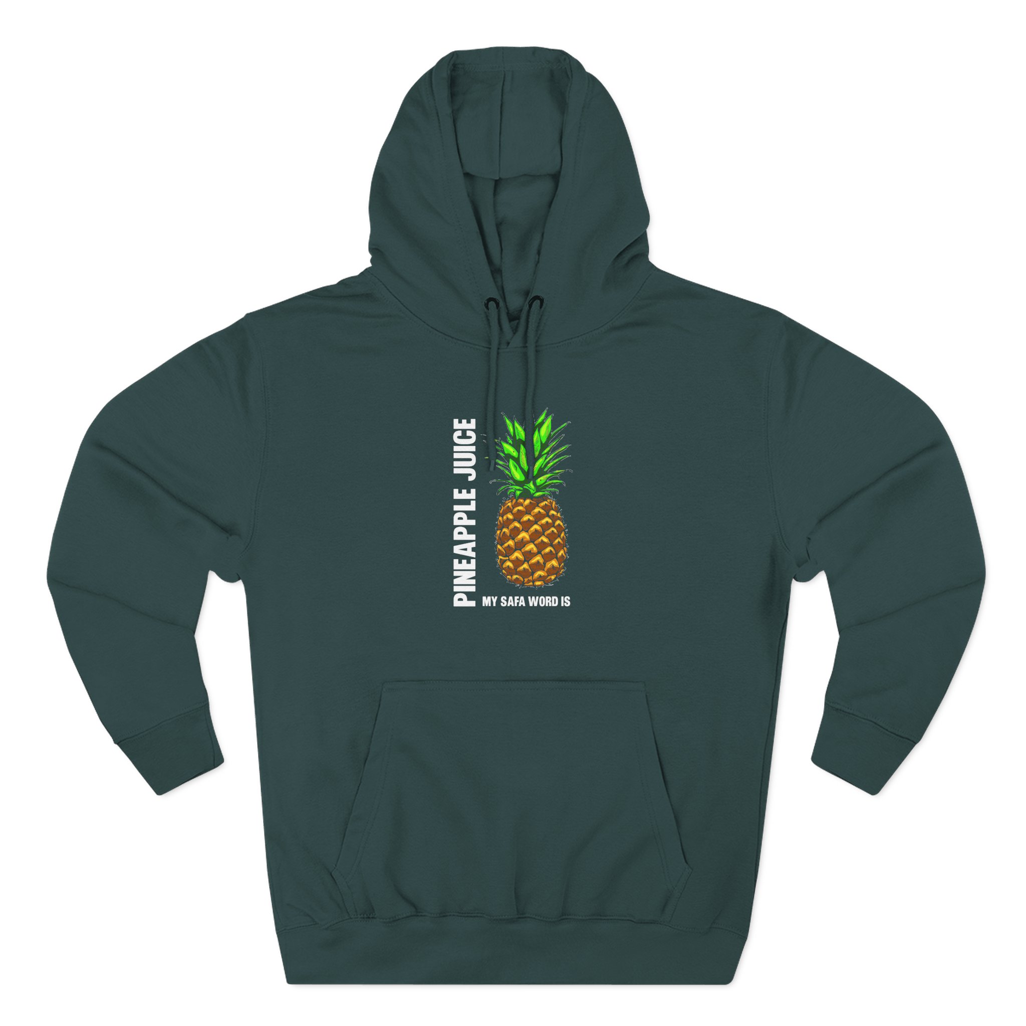 Patty Mayo My Safe Word is Pineapple Juice Three-Panel Fleece Hoodie