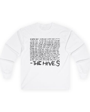 The Hives Come on Unisex Ultra Cotton Long Sleeve Tee