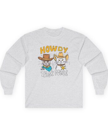 Ryan Trahan Howdy Task Force Unisex Ultra Cotton Long Sleeve Tee