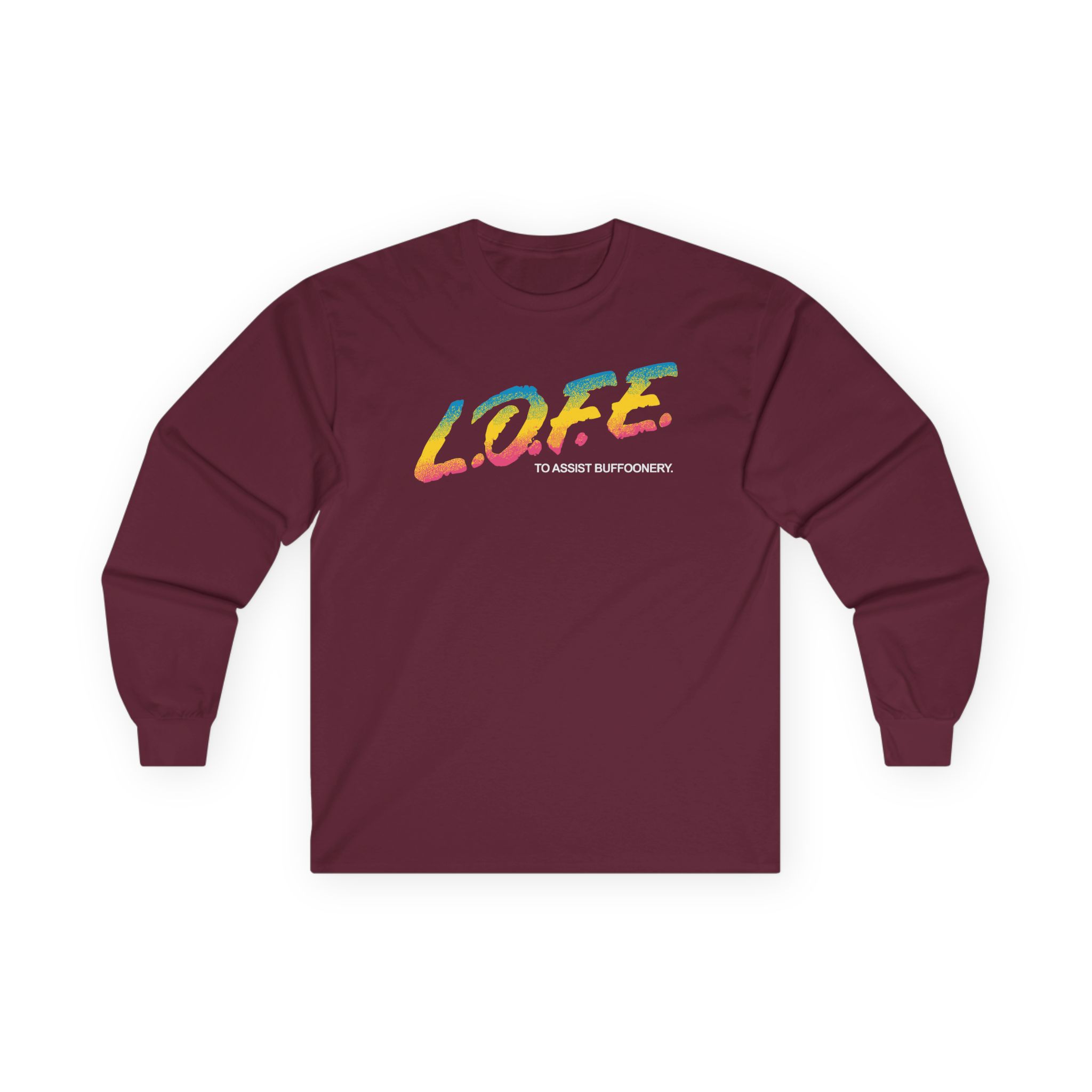 Lofe to Assist Buffoonery Unisex Ultra Cotton Long Sleeve Tee