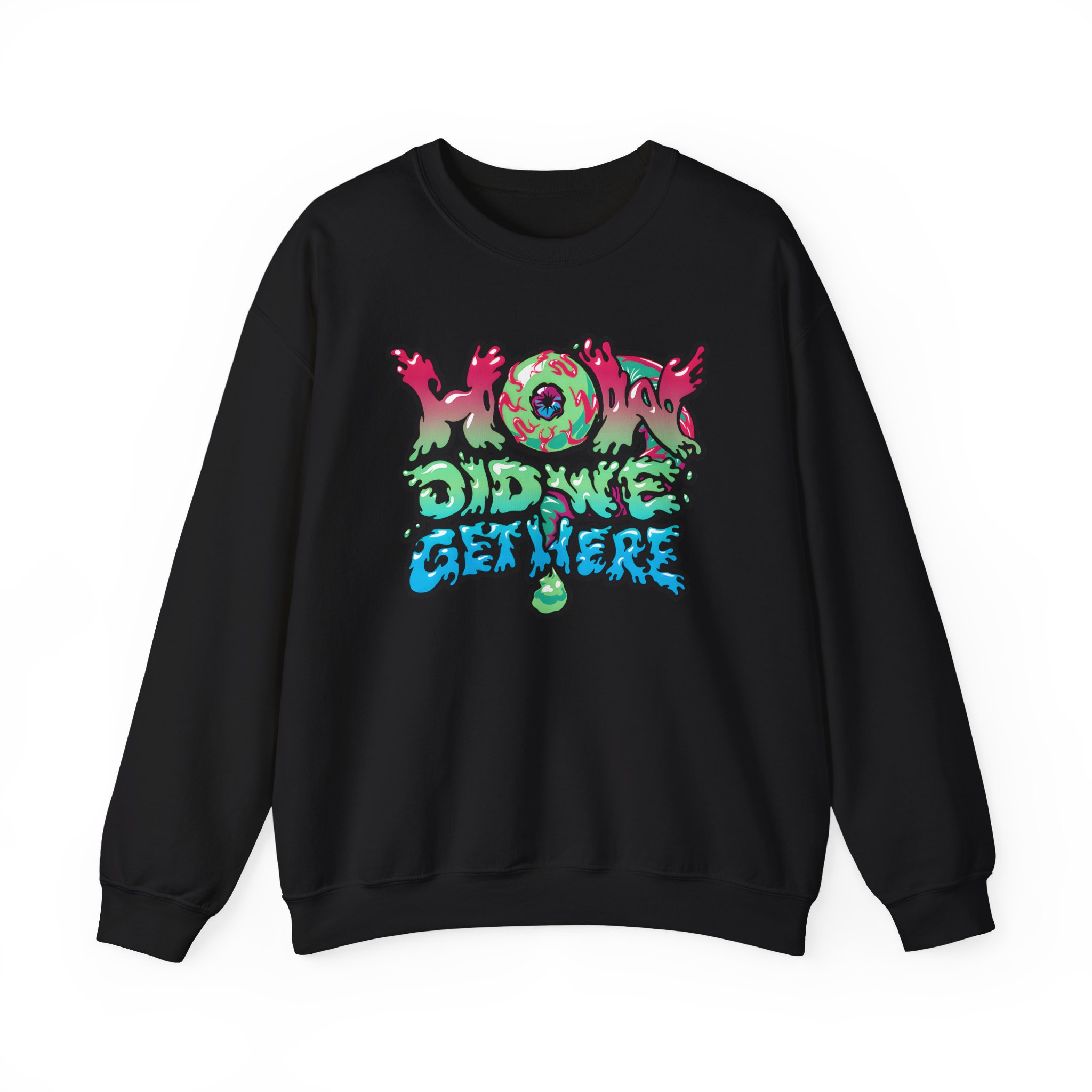How Did We Get Here Unisex Heavy Blendâ„¢ Crewneck Sweatshirt