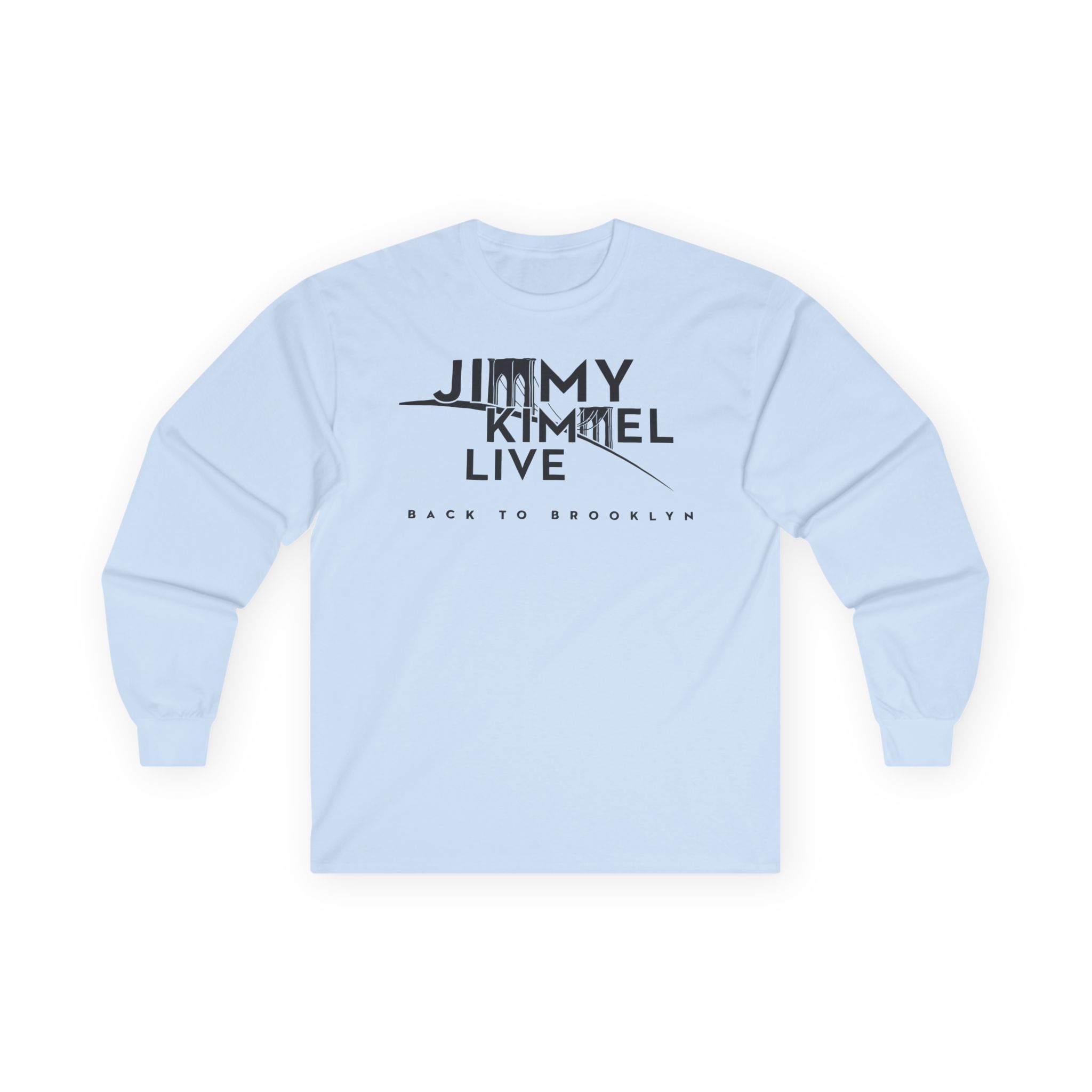 Jimmy Kimmel Live! Brooklyn Unisex Ultra Cotton Long Sleeve Tee
