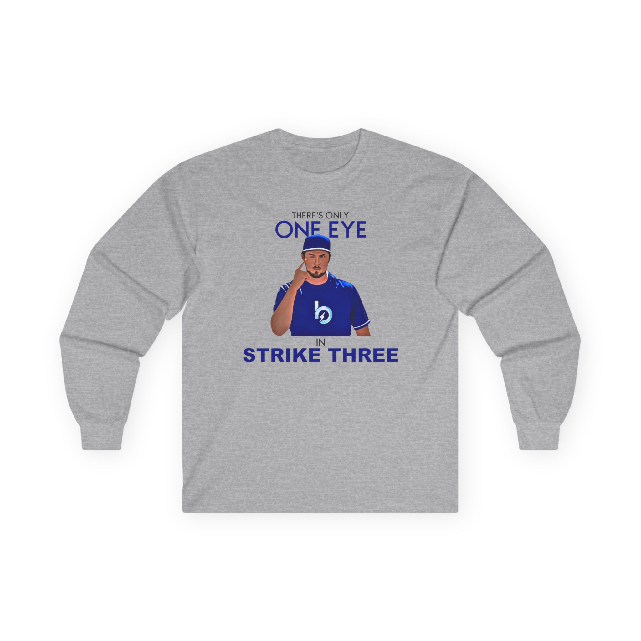 Trevor Bauer There’s Only One Eye in Strike Three Unisex Ultra Cotton Long Sleeve Tee