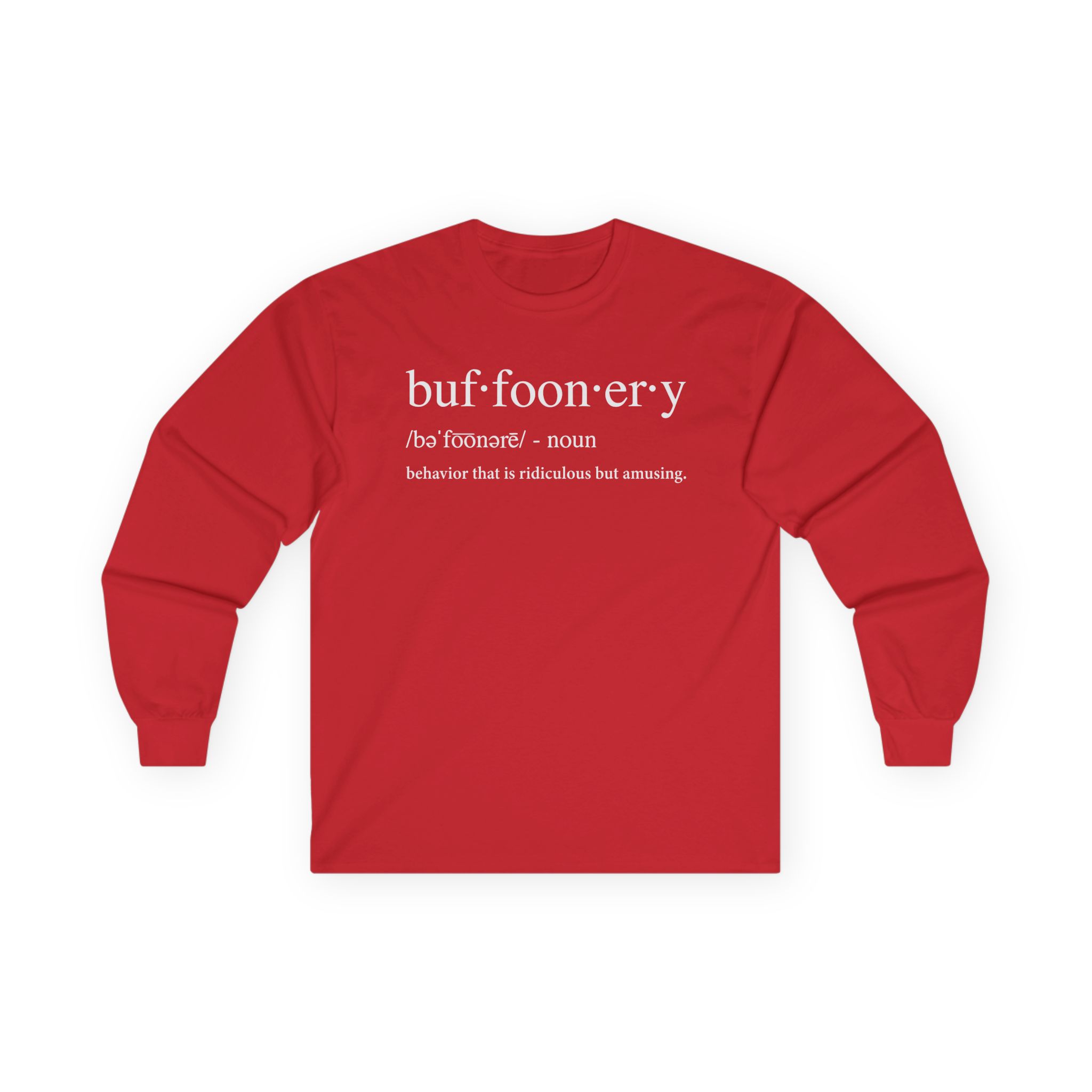 Lofe Buffoonery Unisex Ultra Cotton Long Sleeve Tee