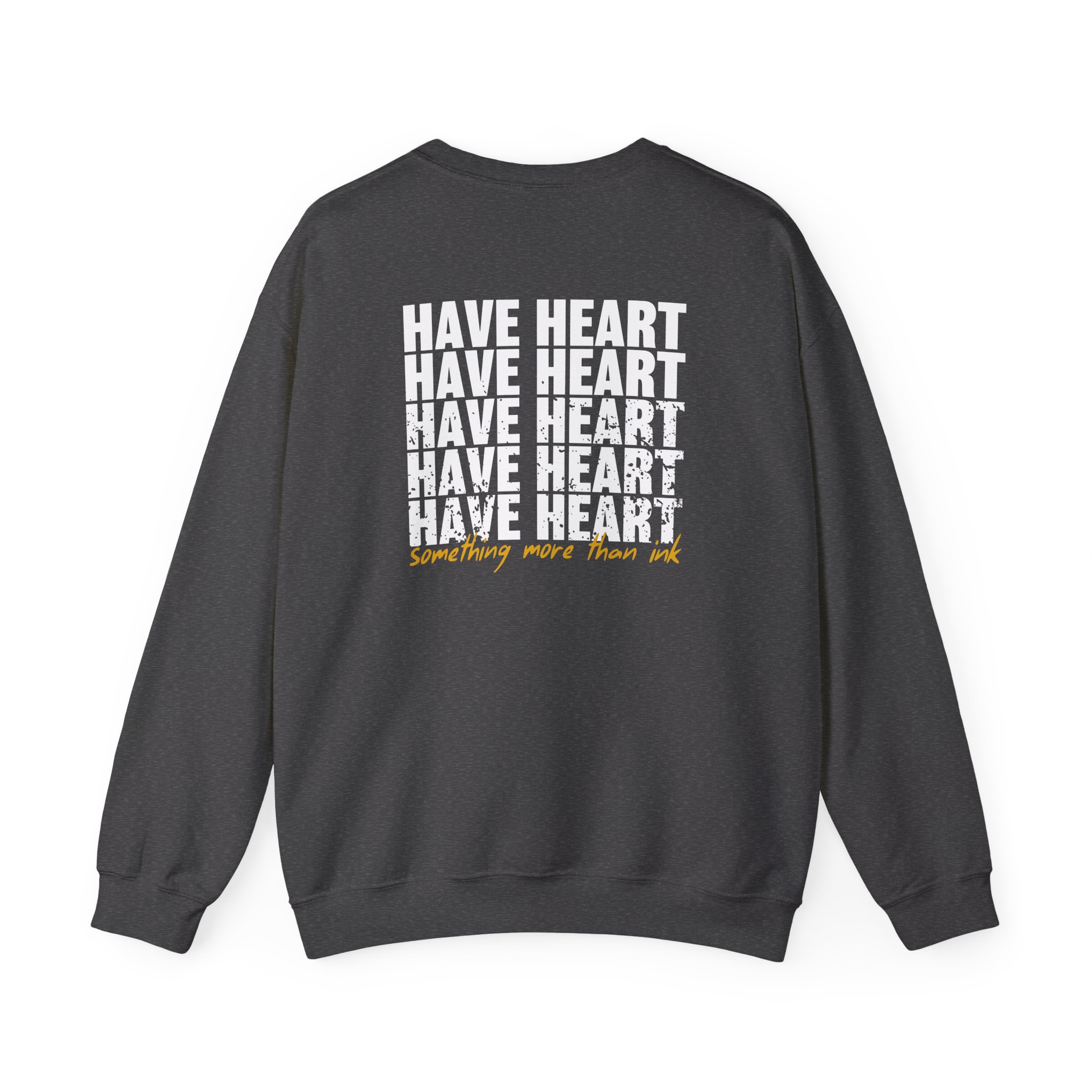 Have Heart Something More Than Ink Unisex Heavy Blendâ„¢ Crewneck Sweatshirt
