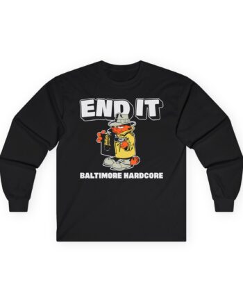 End It Baltimore Hardcore Unisex Ultra Cotton Long Sleeve Tee