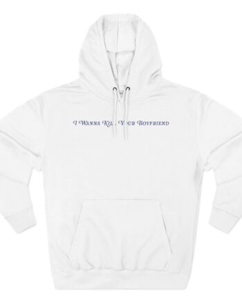 Binchtopia I Wanna Kill Your Boyfriend Baby Three-Panel Fleece Hoodie