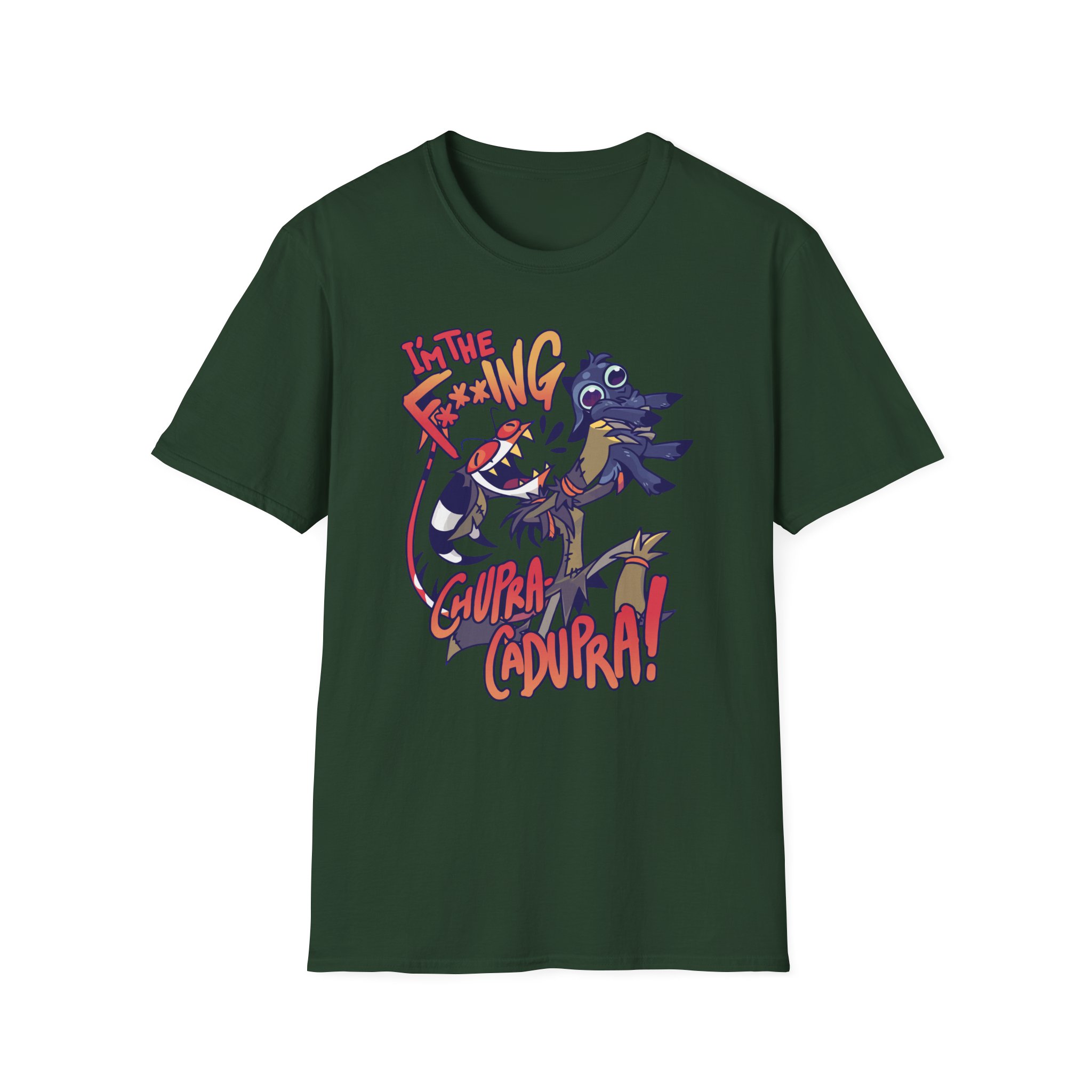 Vivziepop I'm the F***ing Chupra-cadupra Unisex Softstyle T-Shirt