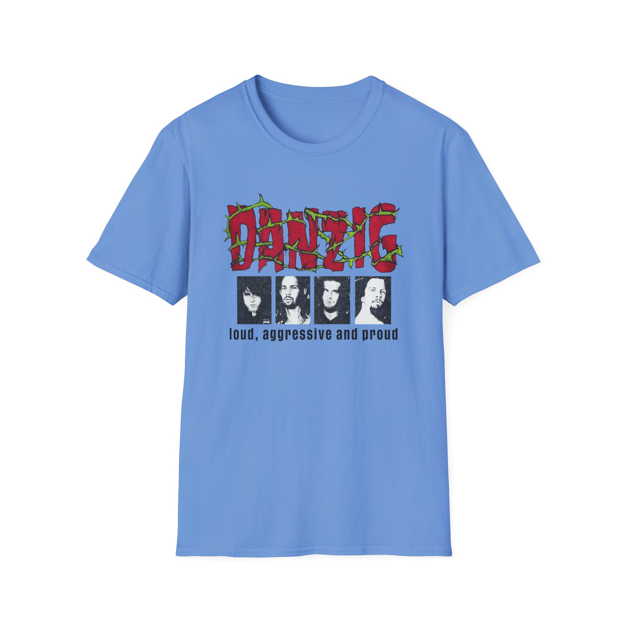 Danzig Loud Aggressive and Proud Unisex Softstyle T-Shirt