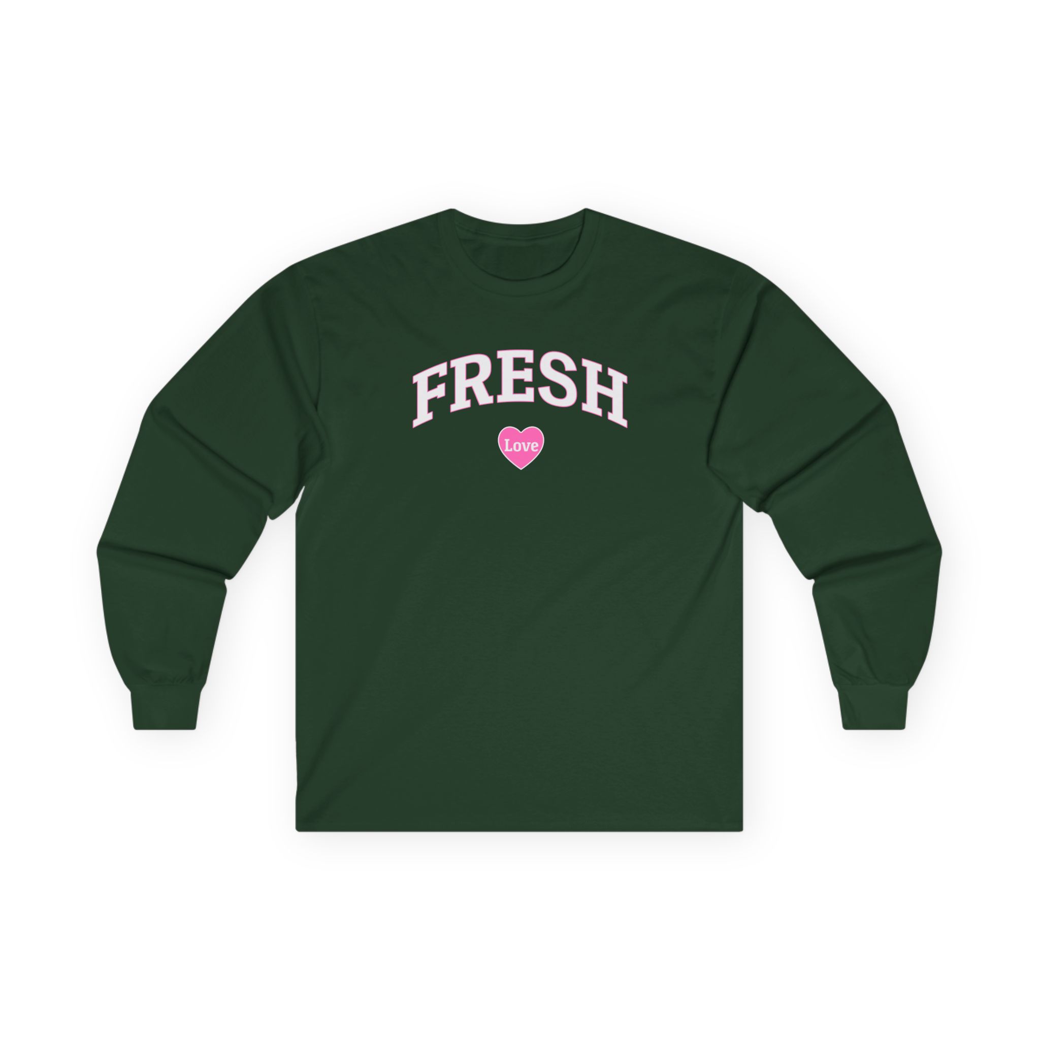 Fresh Love Unisex Ultra Cotton Long Sleeve Tee
