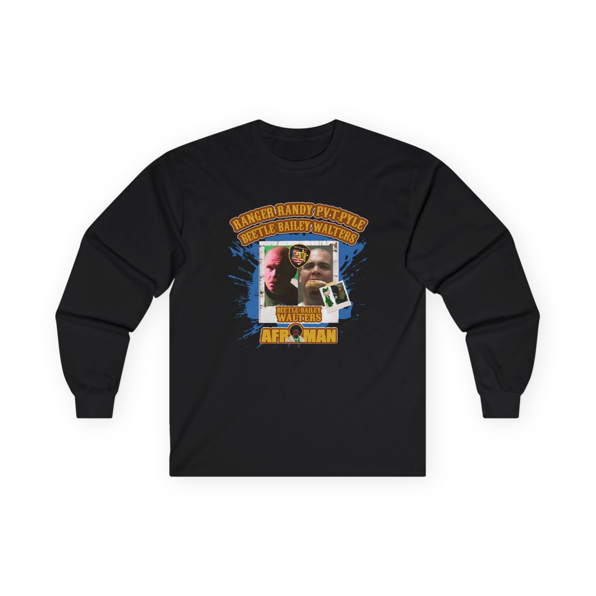 Afroman Ranger Randy Prvate Pyle Beetle Bailey Walters Unisex Ultra Cotton Long Sleeve Tee