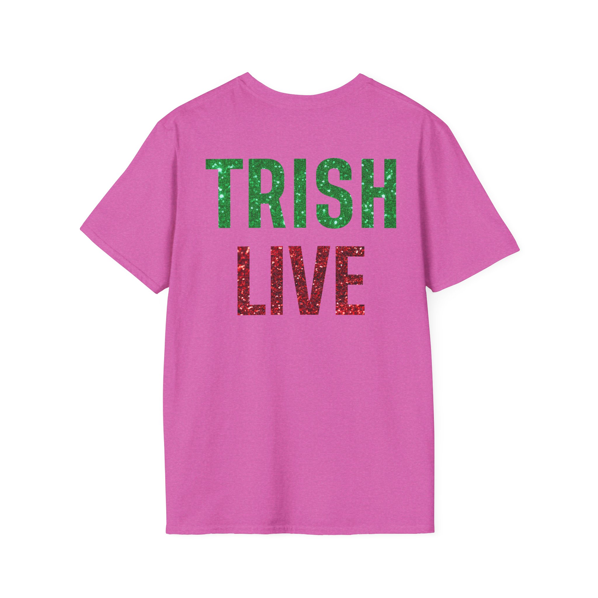 Just Trish Live Unisex Softstyle T-Shirt