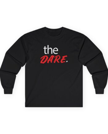 The Dare Unisex Ultra Cotton Long Sleeve Tee
