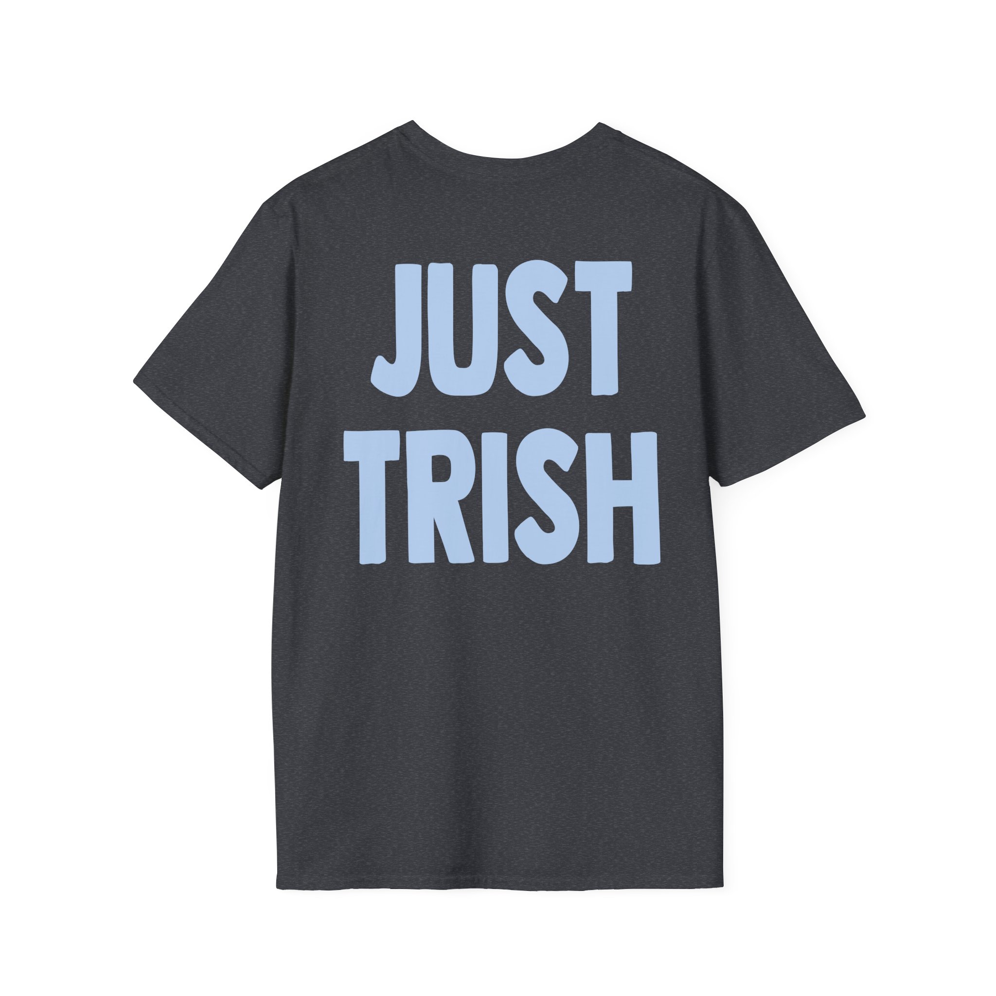 Just Trish Unisex Softstyle T-Shirt