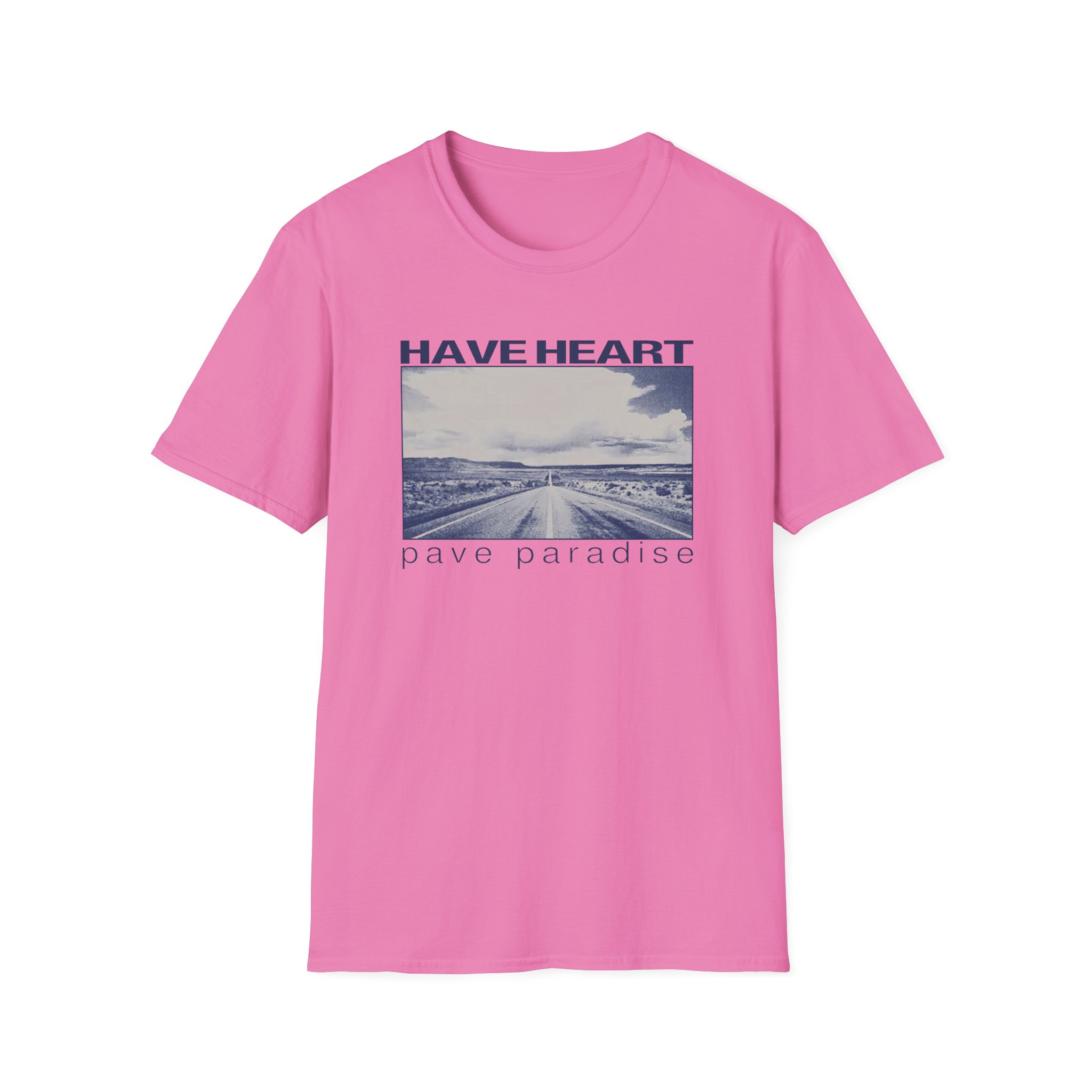 Have Heart Pave Paradise Unisex Softstyle T-Shirt