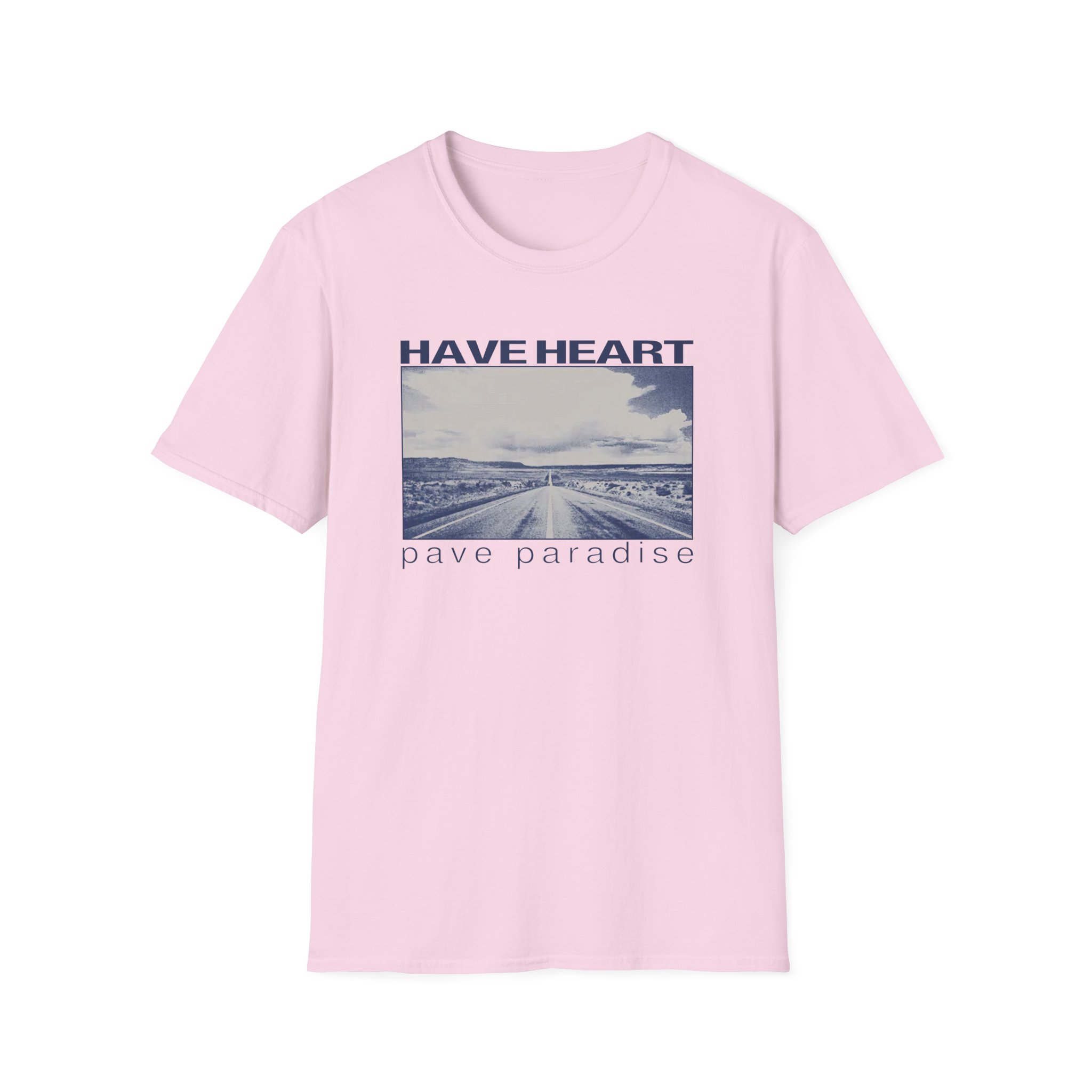 Have Heart Pave Paradise Unisex Softstyle T-Shirt