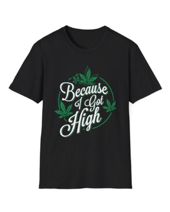Afroman – Because I Got High Unisex Softstyle T-Shirt