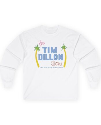 Tim Dillon Unisex Ultra Cotton Long Sleeve Tee