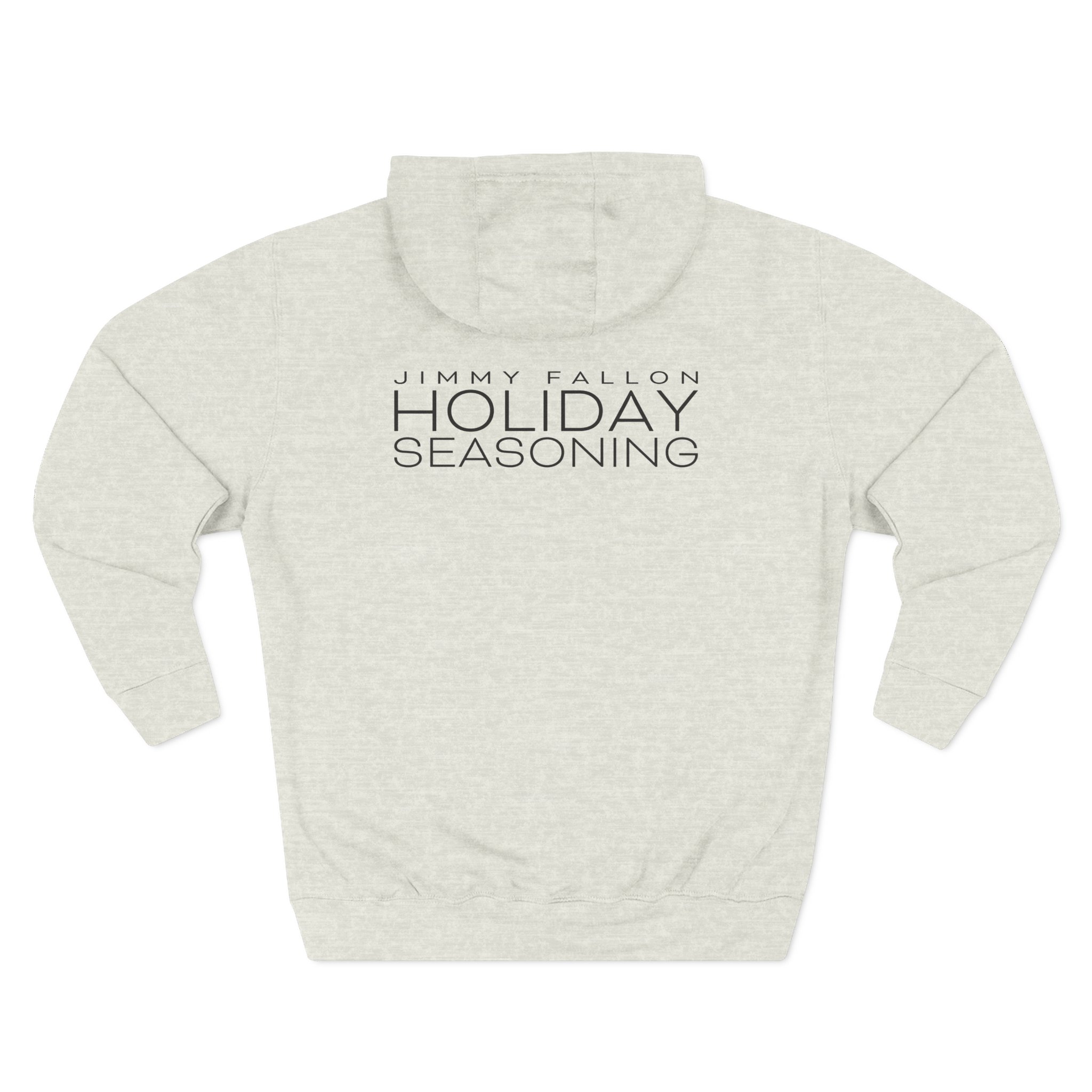 Jimmy Fallon Holiday Seasoning Three-Panel Fleece Hoodie