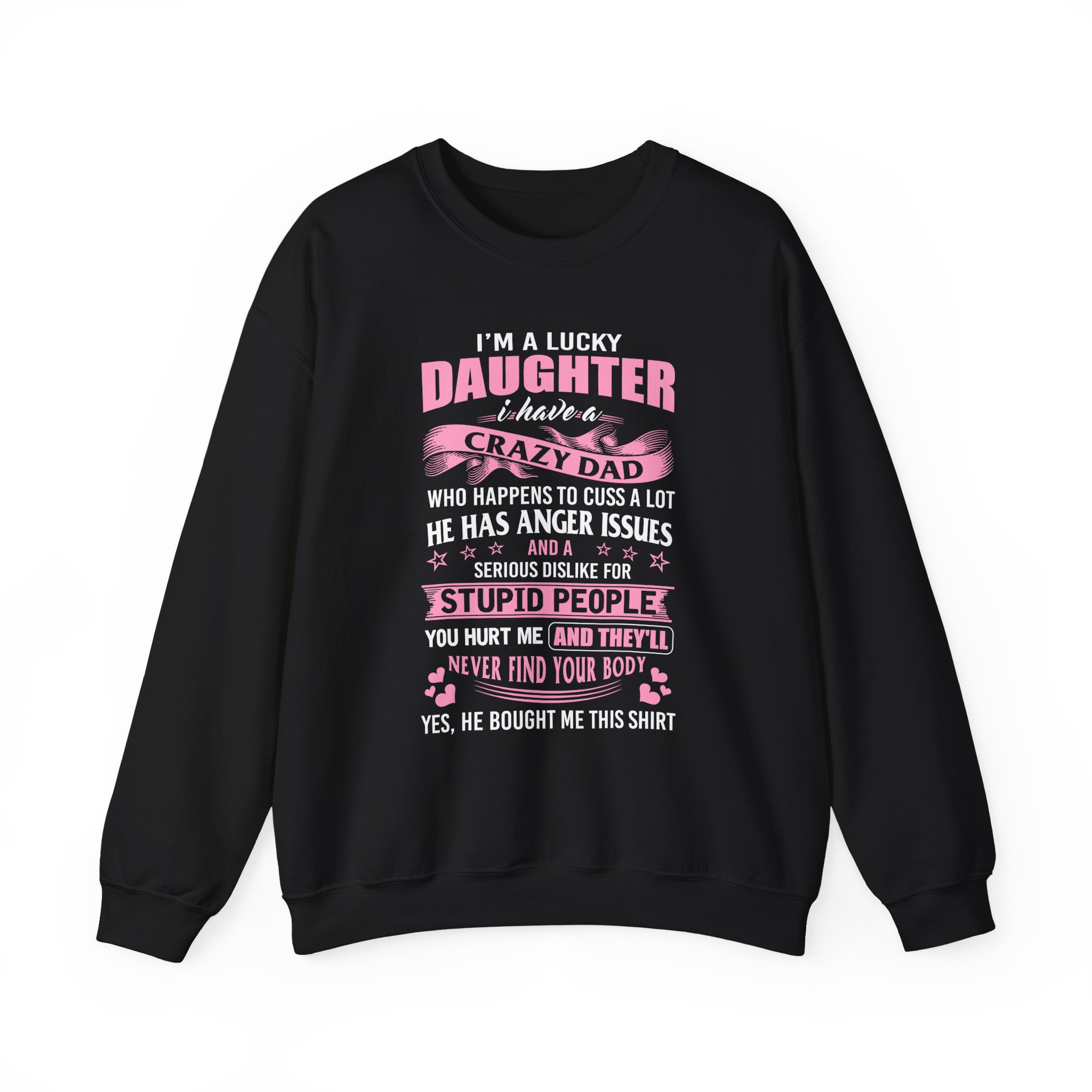 Binchtopia I Am a Lucky Daughter I Have Crazy Dad Unisex Heavy Blendâ„¢ Crewneck Sweatshirt