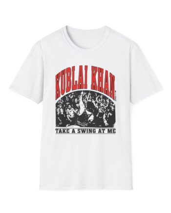 Kublai Khan - Take a Swing at Me Unisex Softstyle T-Shirt