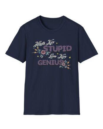 Kallmekris High Key Stupid Genius Unisex Softstyle T-Shirt