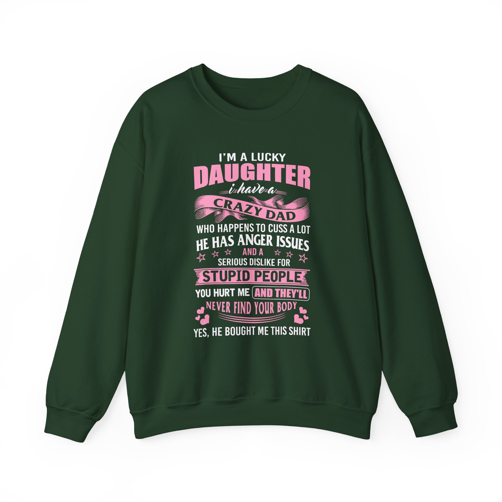 Binchtopia I Am a Lucky Daughter I Have Crazy Dad Unisex Heavy Blendâ„¢ Crewneck Sweatshirt