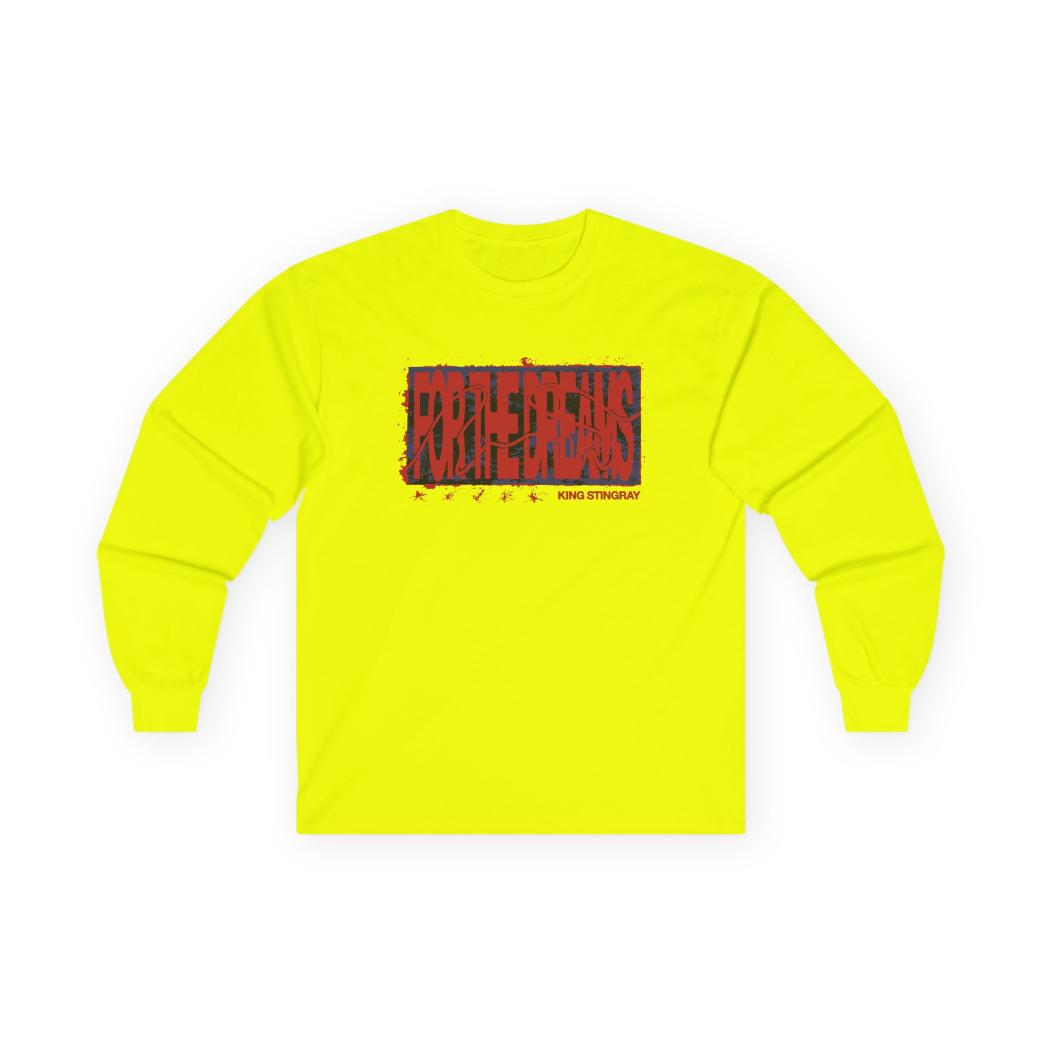 King Stingray for the Dreams Unisex Ultra Cotton Long Sleeve Tee