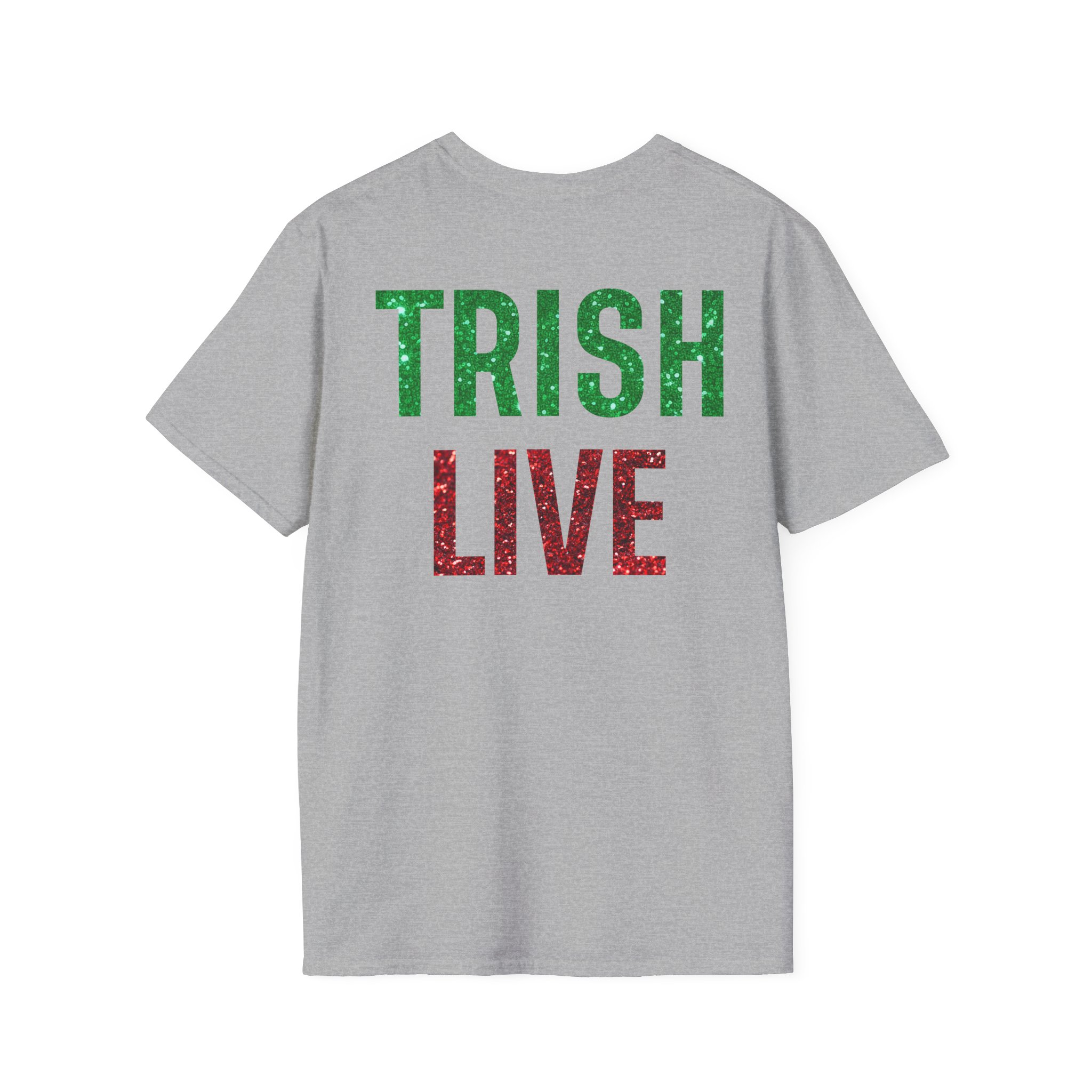 Just Trish Live Unisex Softstyle T-Shirt