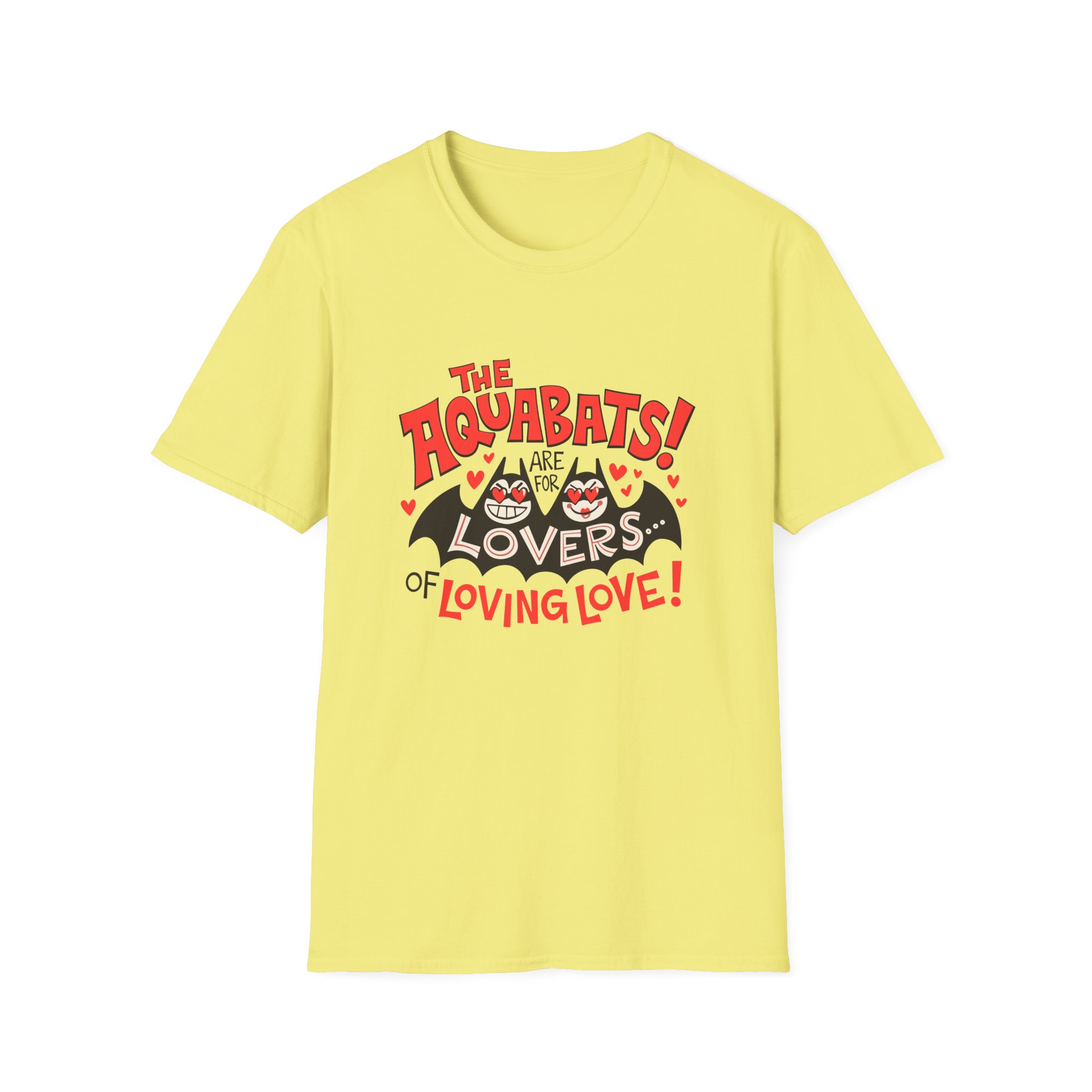 The Aquabats Are for Lovers...of Loving Love! Unisex Softstyle T-shirt