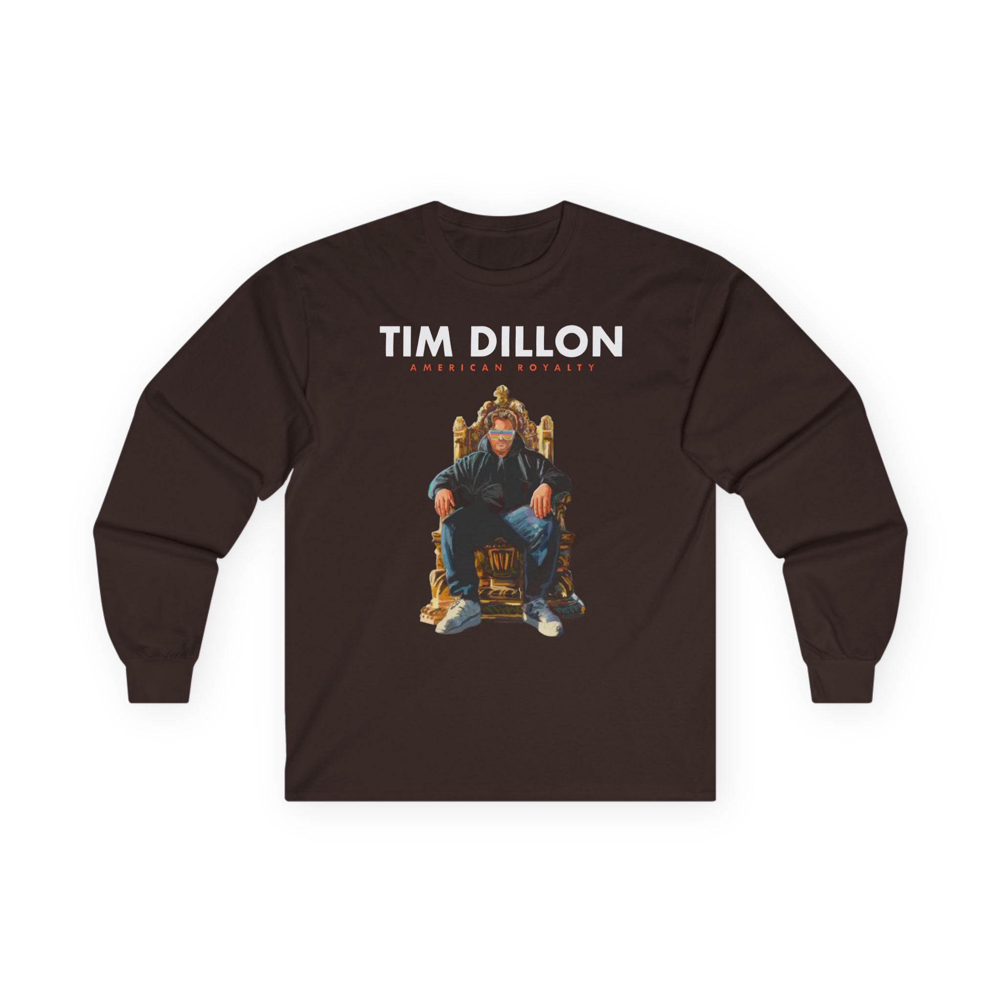 Tim Dillon American Royalty Tour Unisex Ultra Cotton Long Sleeve Tee