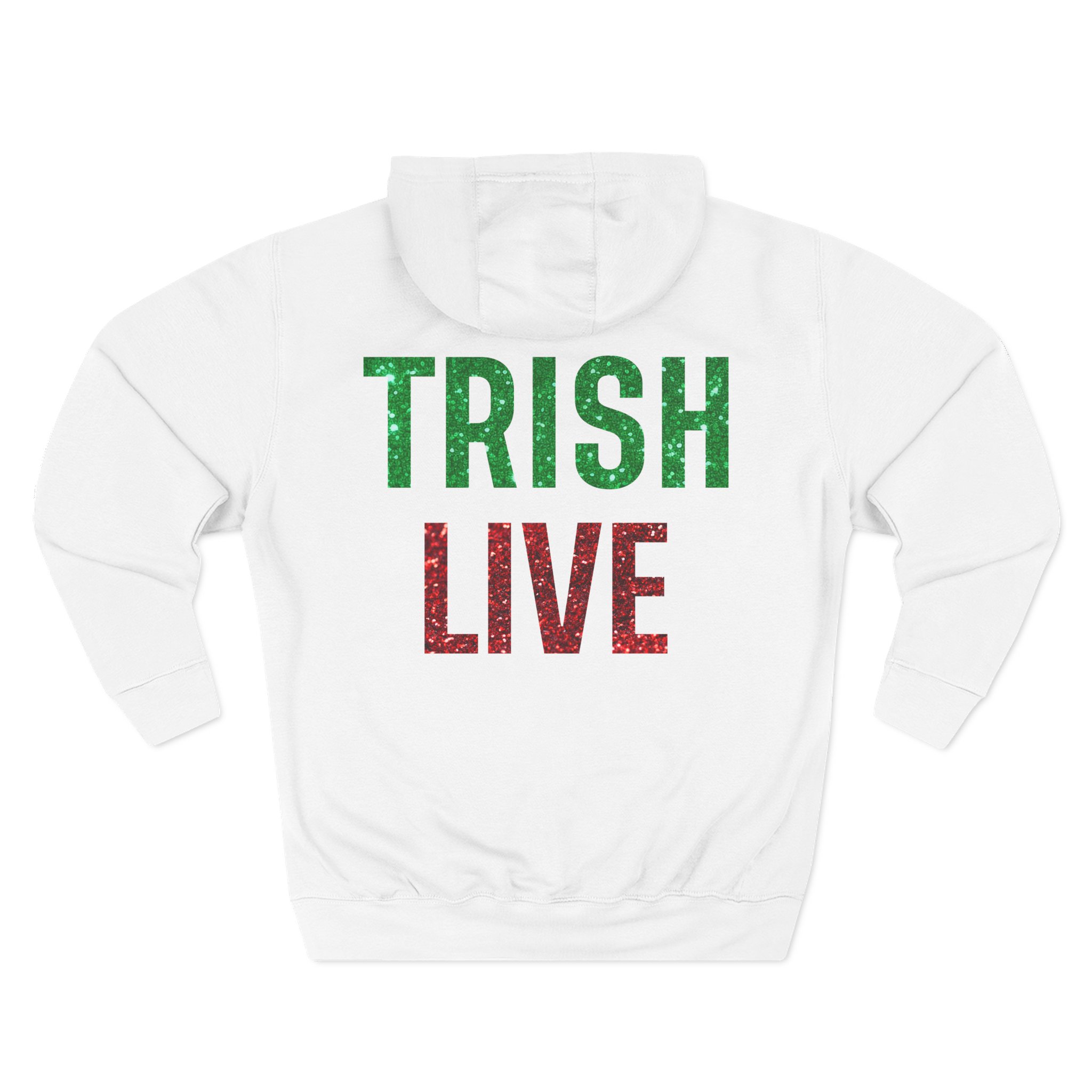 Just Trish Live Three-Panel Fleece Hoodie