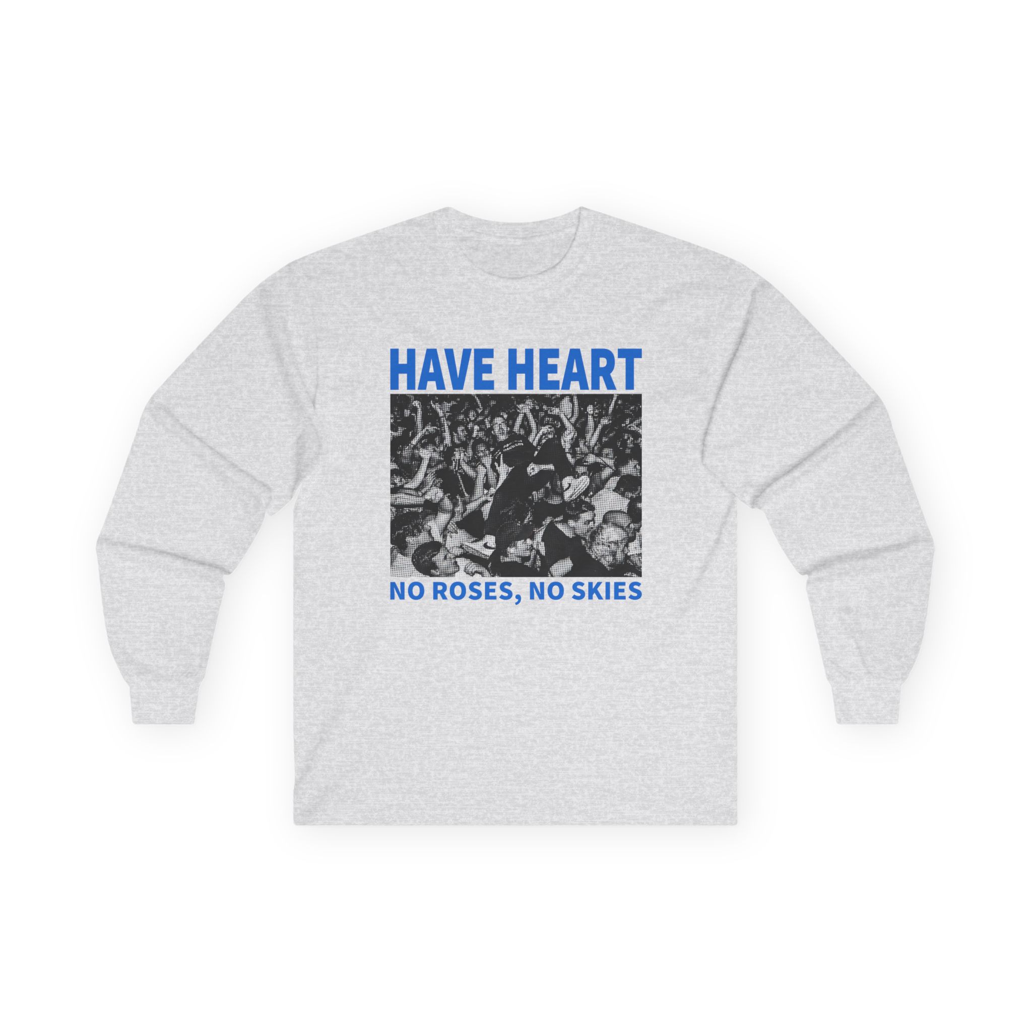 Have Heart No Roses, No Skies Unisex Ultra Cotton Long Sleeve Tee