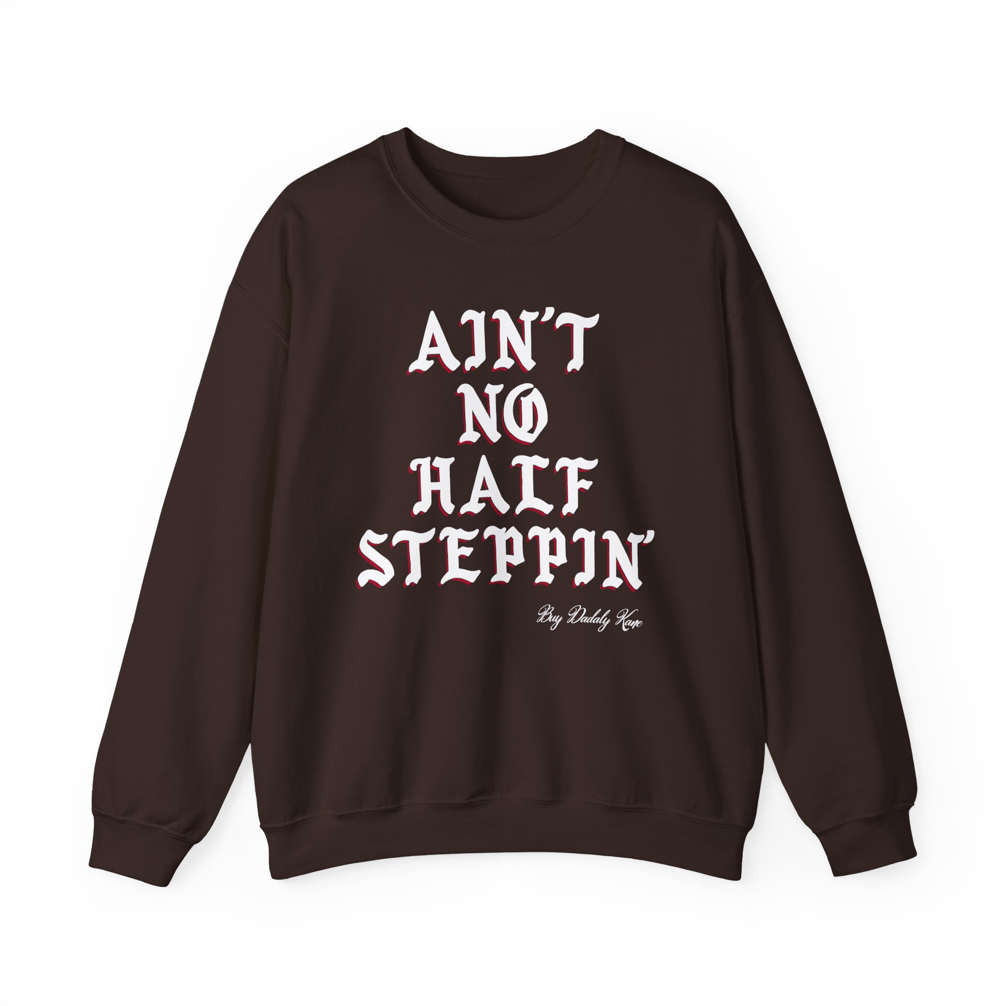 Big Daddy Kane Ain't No Half Steppin Unisex Heavy Blendâ„¢ Crewneck Sweatshirt