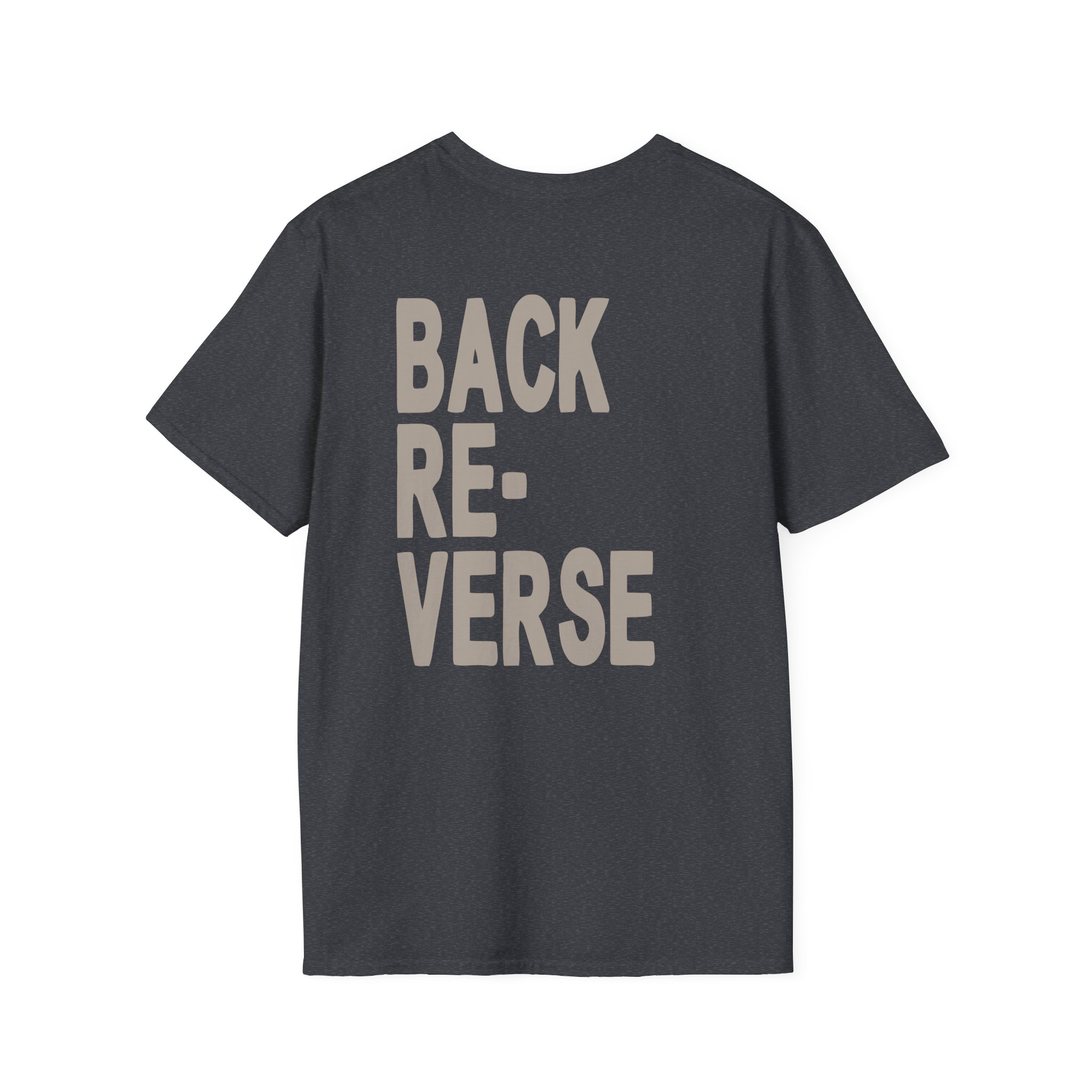 Armchair Expert Reverse Back Unisex Softstyle T-Shirt