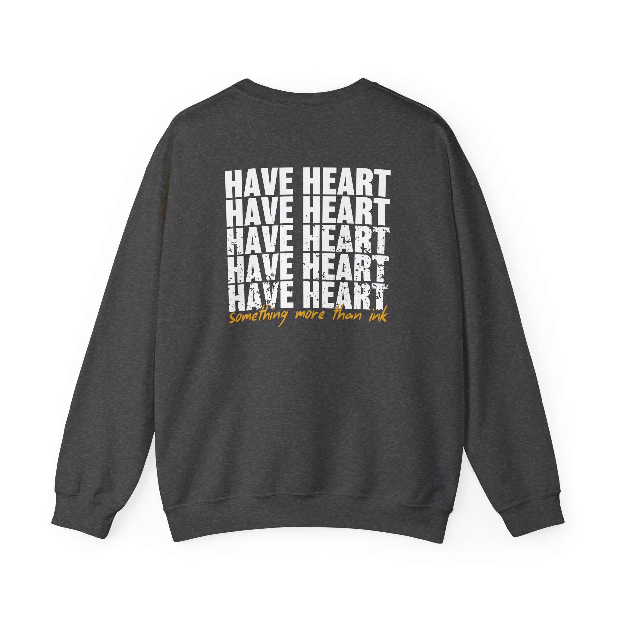 Have Heart Something More Than Ink Unisex Heavy Blendâ„¢ Crewneck Sweatshirt