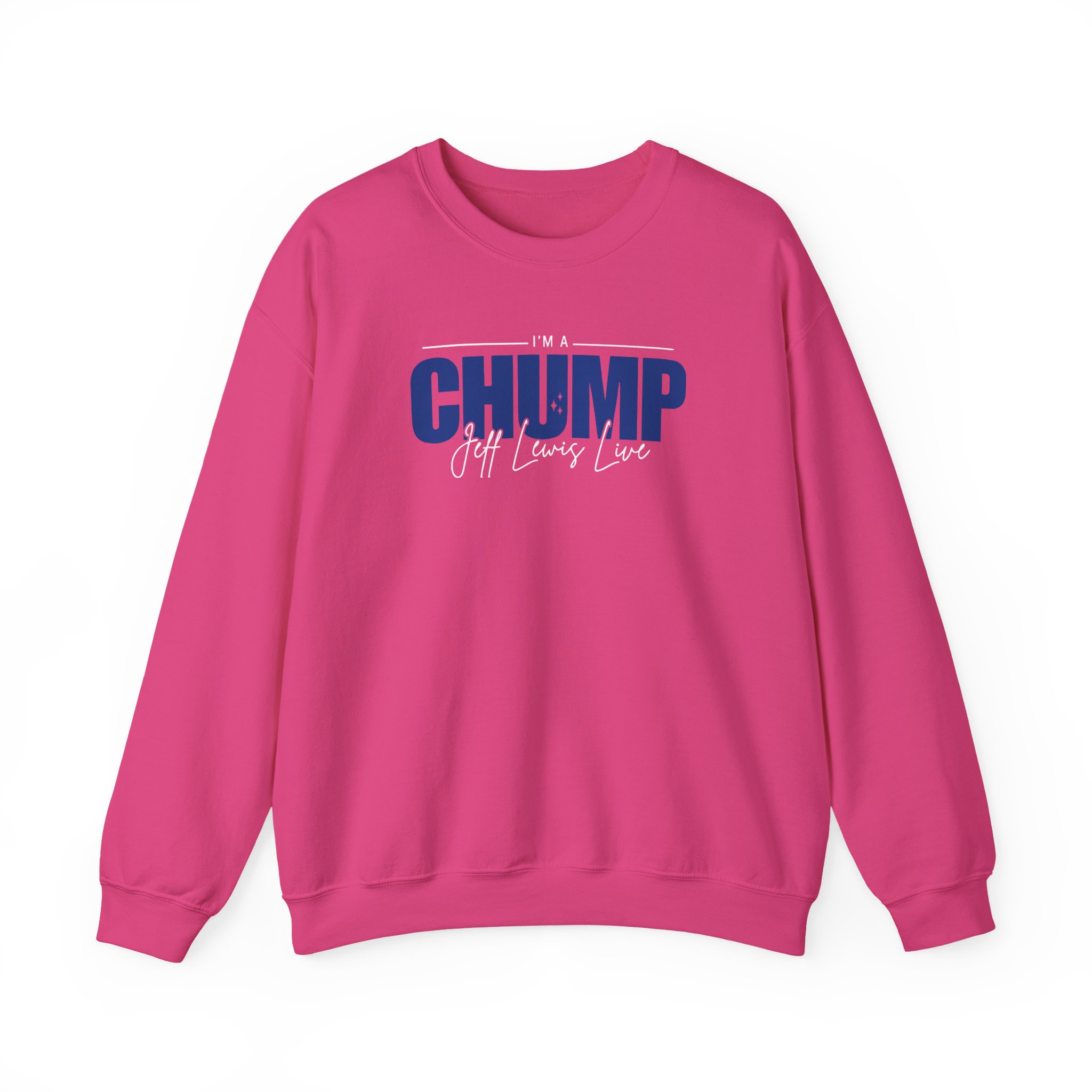 Jeff Lewis I'm a Chump Unisex Heavy Blendâ„¢ Crewneck Sweatshirt