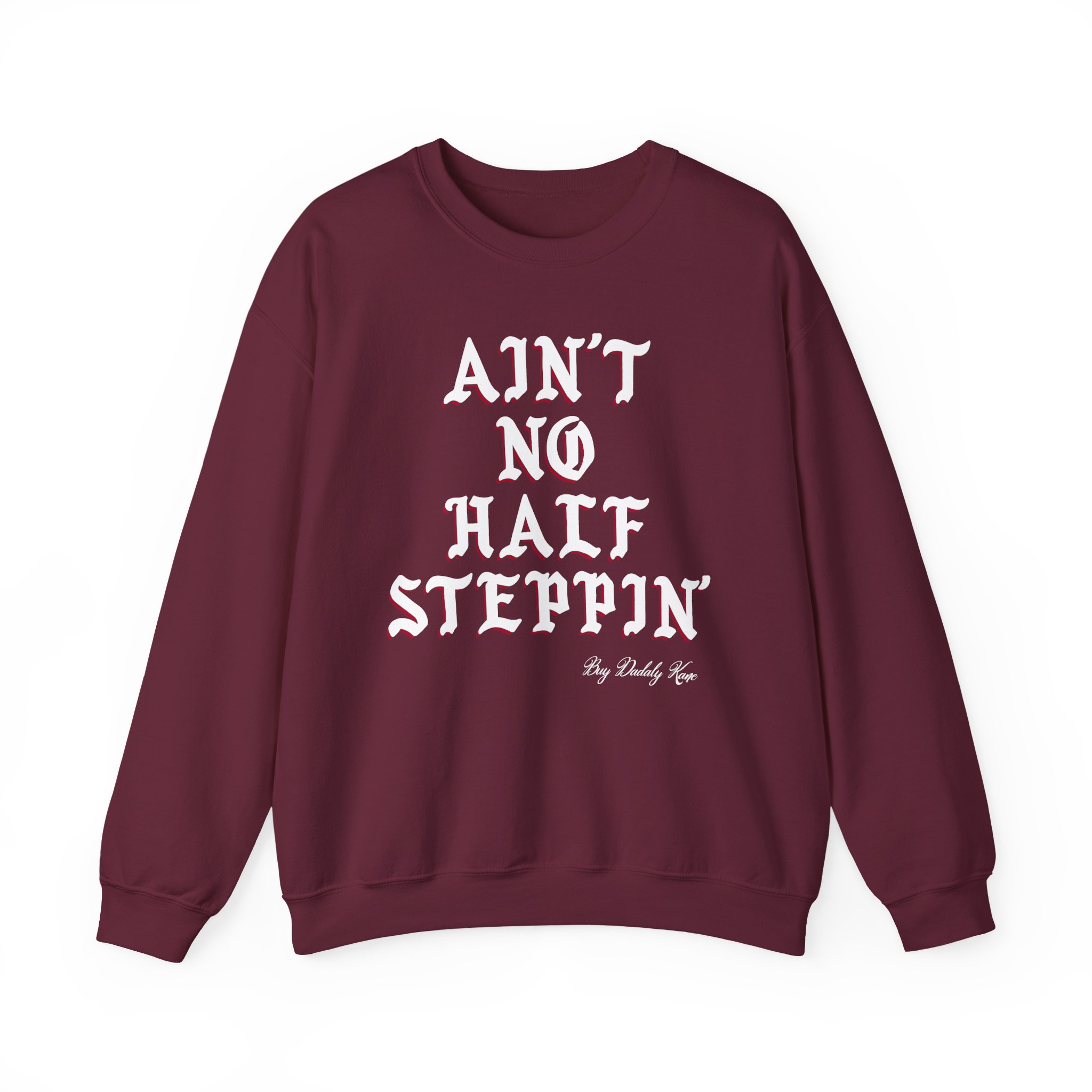 Big Daddy Kane Ain't No Half Steppin Unisex Heavy Blendâ„¢ Crewneck Sweatshirt