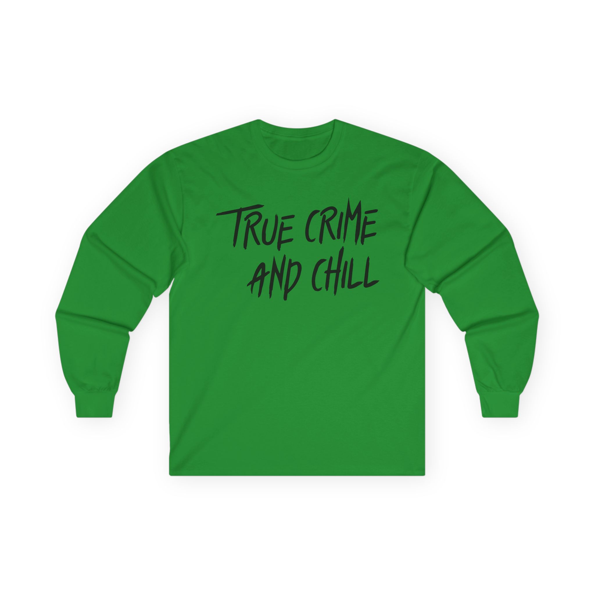 Kendall Rae True Crime and Chill Unisex Ultra Cotton Long Sleeve Tee