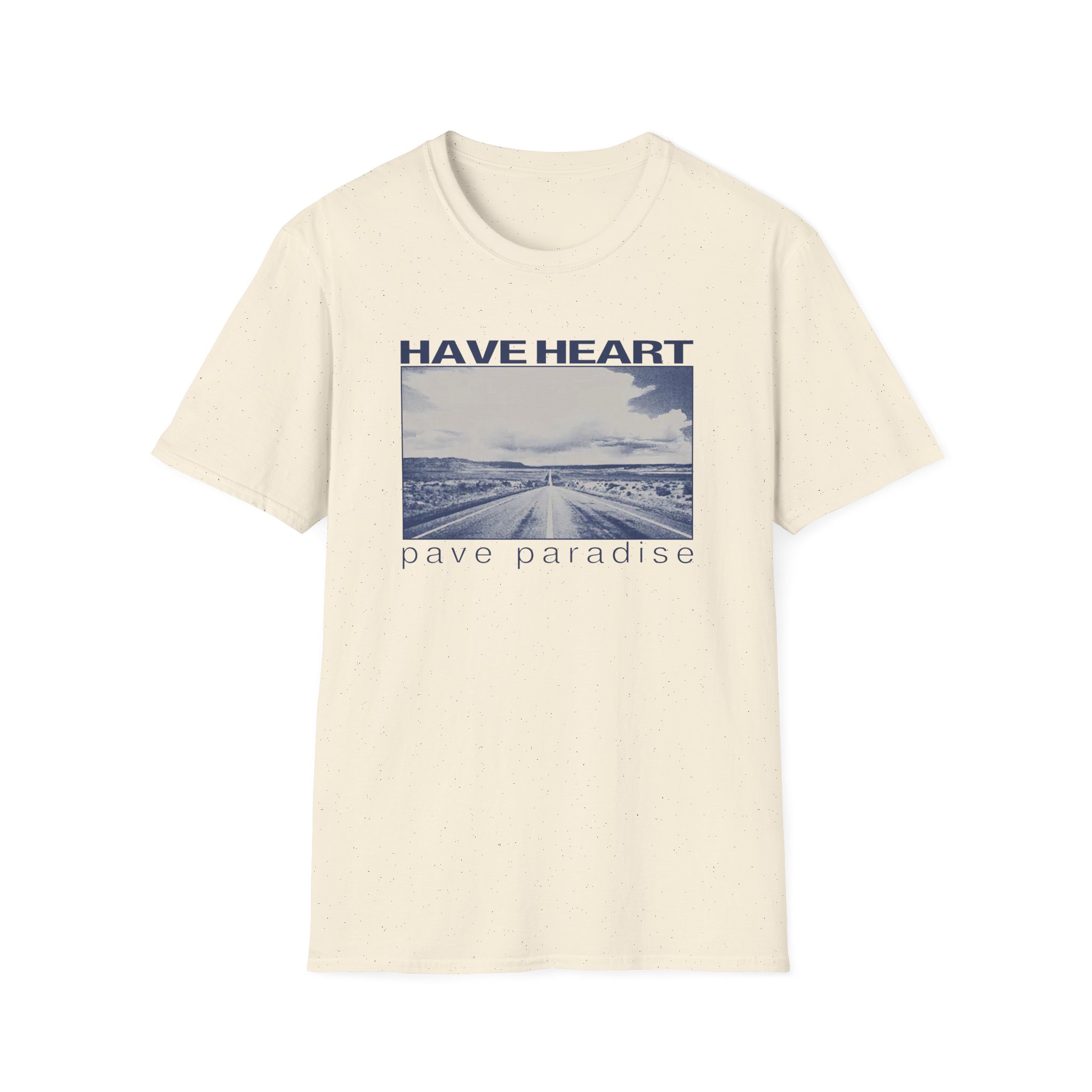 Have Heart Pave Paradise Unisex Softstyle T-Shirt