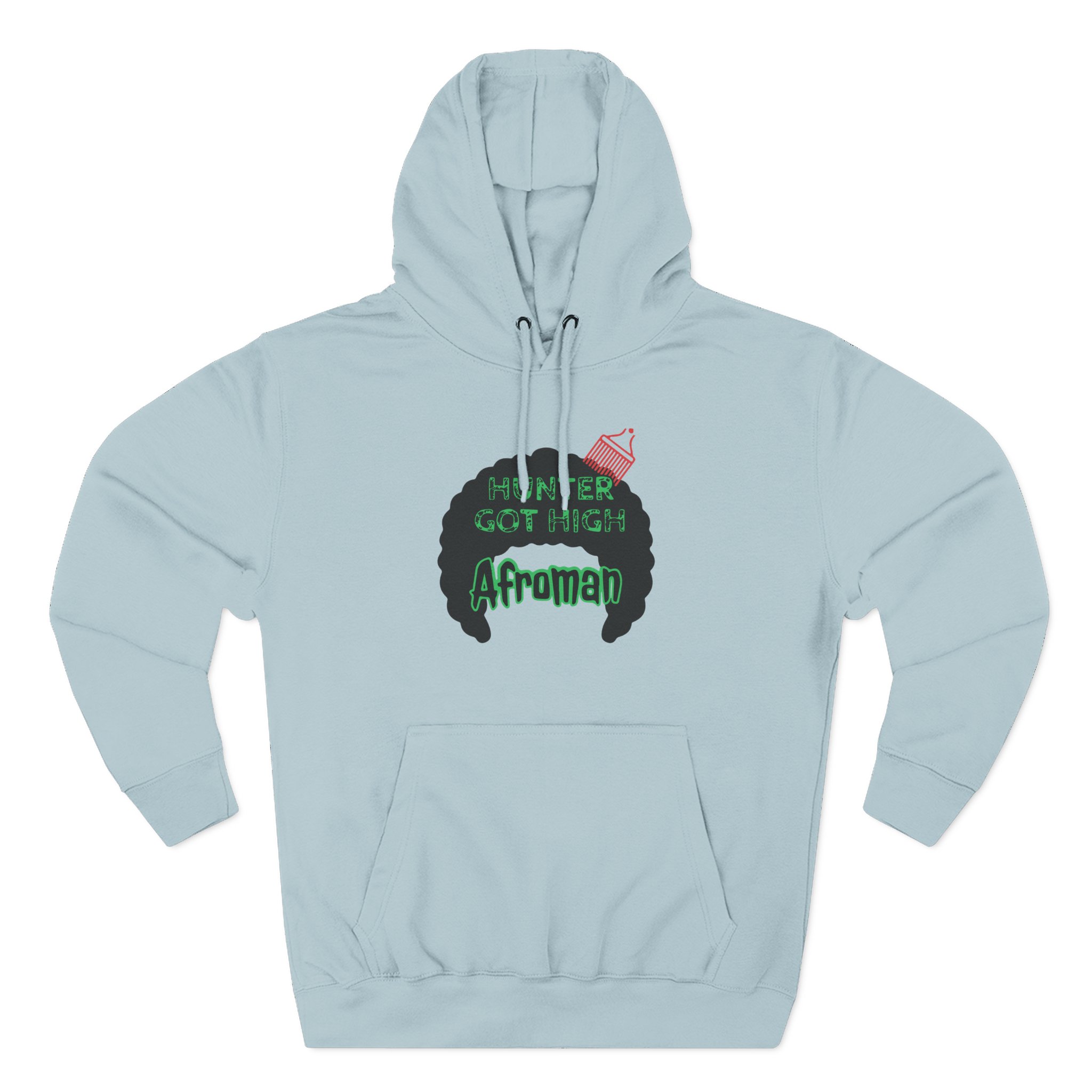 Afroman Hunter Got High Three-Panel Fleece Hoodie